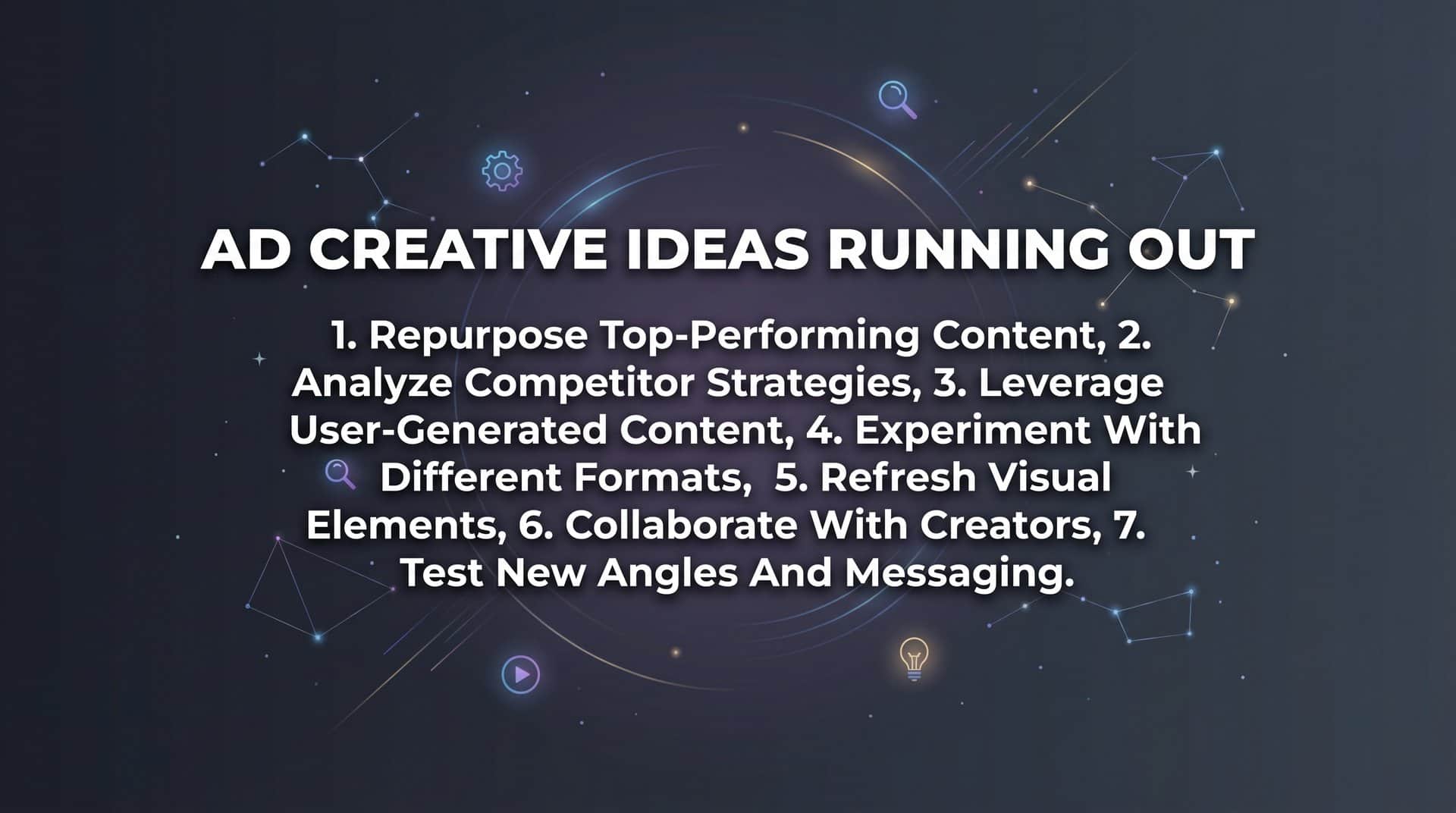 Featured image for 7 Proven Strategies When Your Ad Creative Ideas Are Running Out