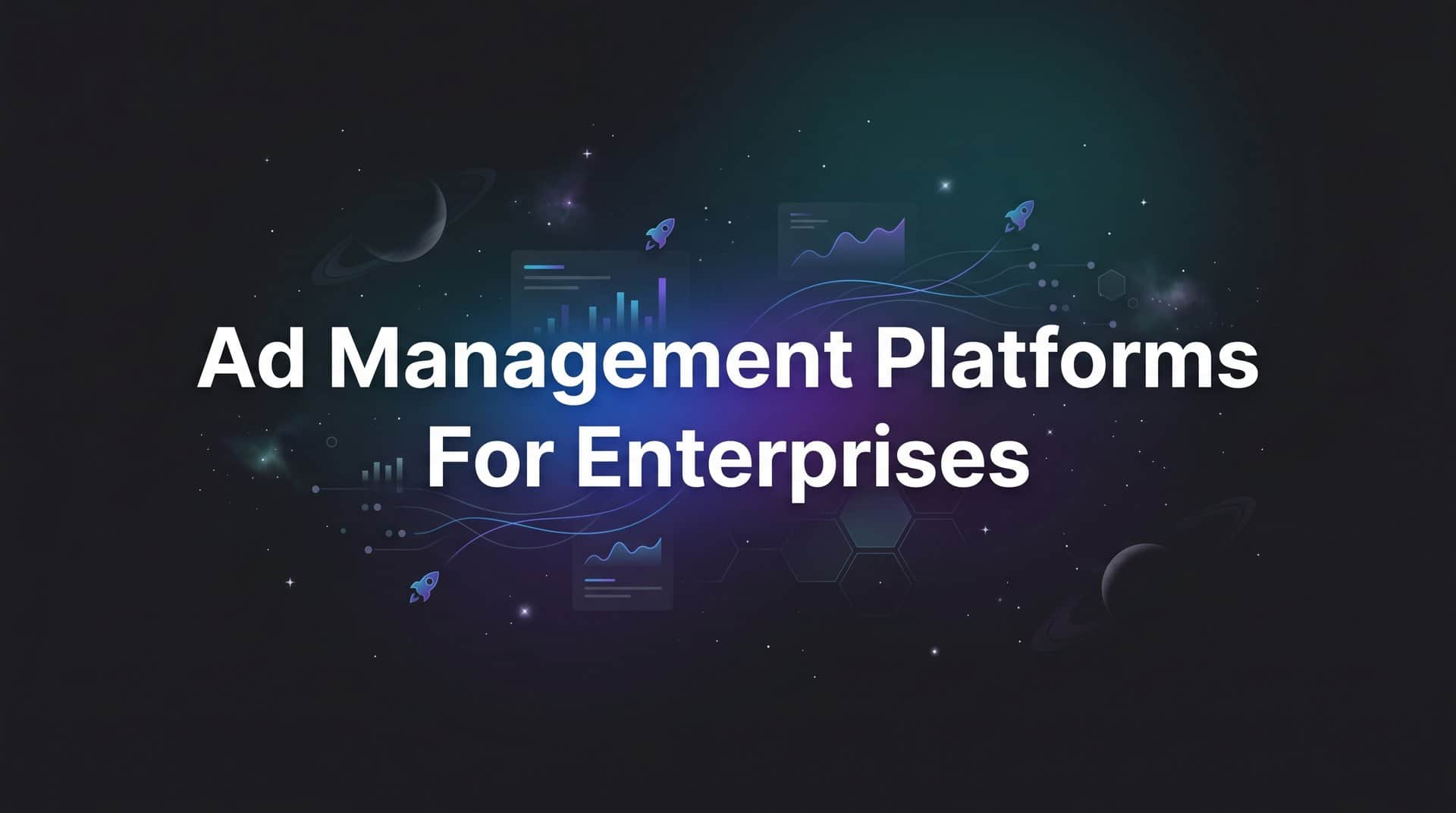 Featured image for 9 Best Ad Management Platforms for Enterprises in 2026