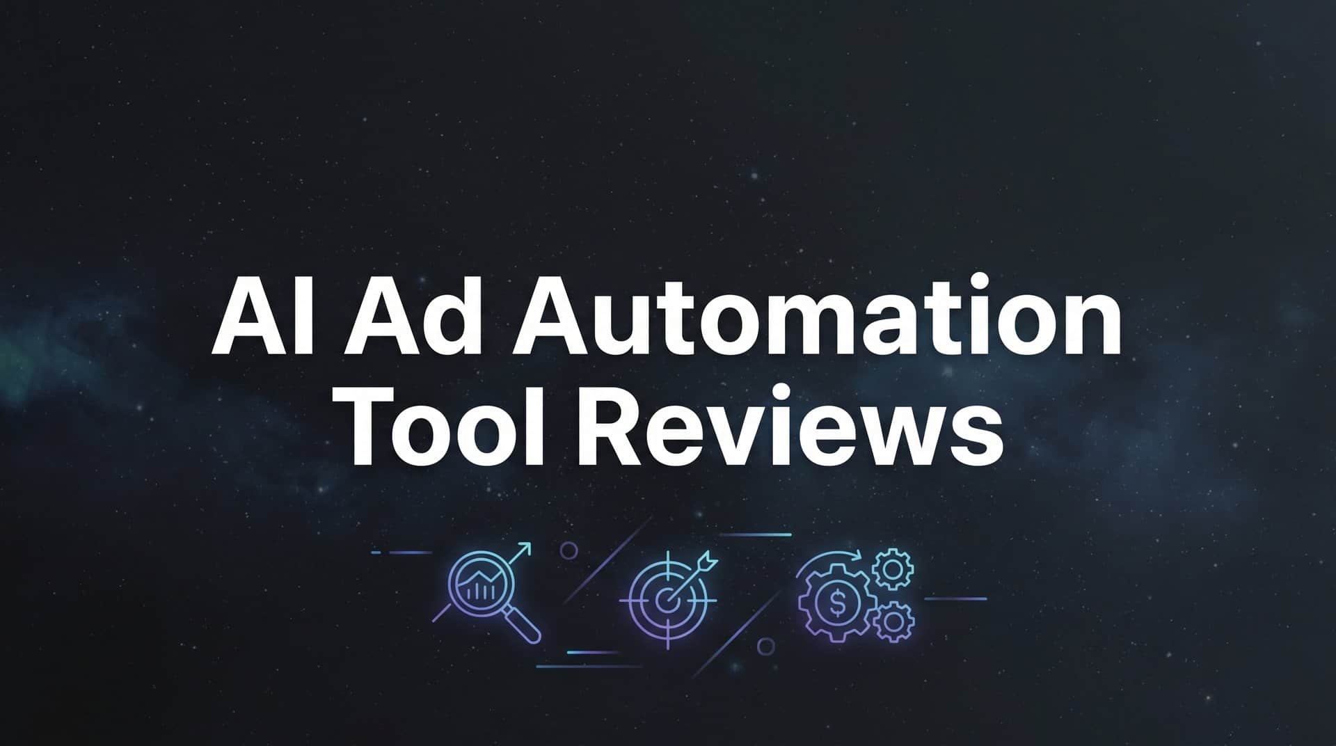 9 Best AI Ad Automation Tools Reviewed for 2026