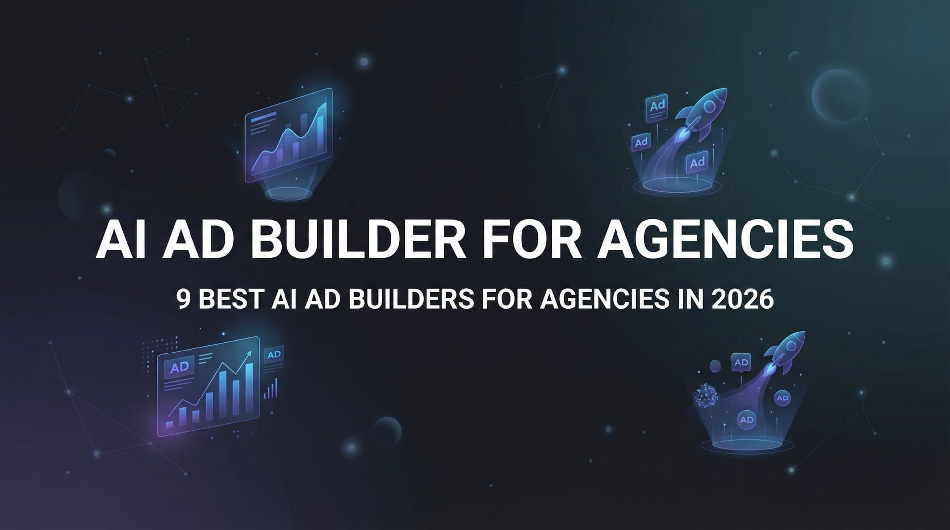 Featured image for 9 Best AI Ad Builders for Agencies in 2026