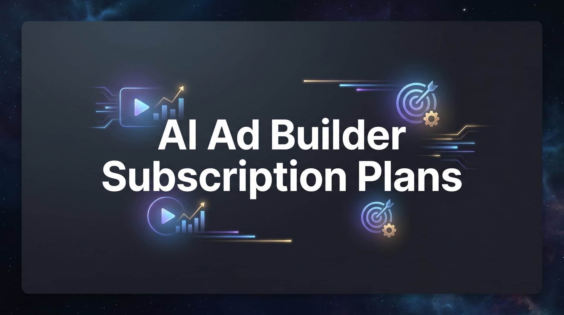 9 Best AI Ad Builder Subscription Plans Worth Your Budget in 2026