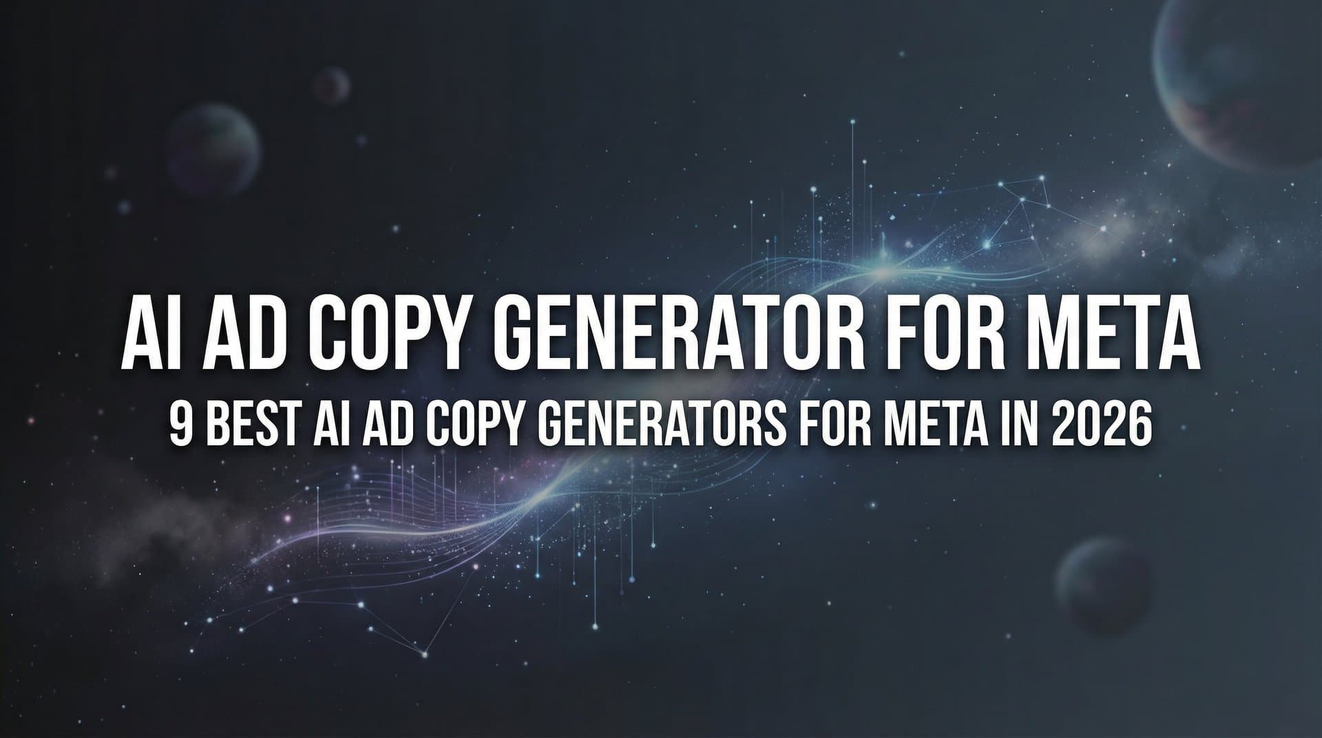 Featured image for 9 Best AI Ad Copy Generators for Meta in 2026