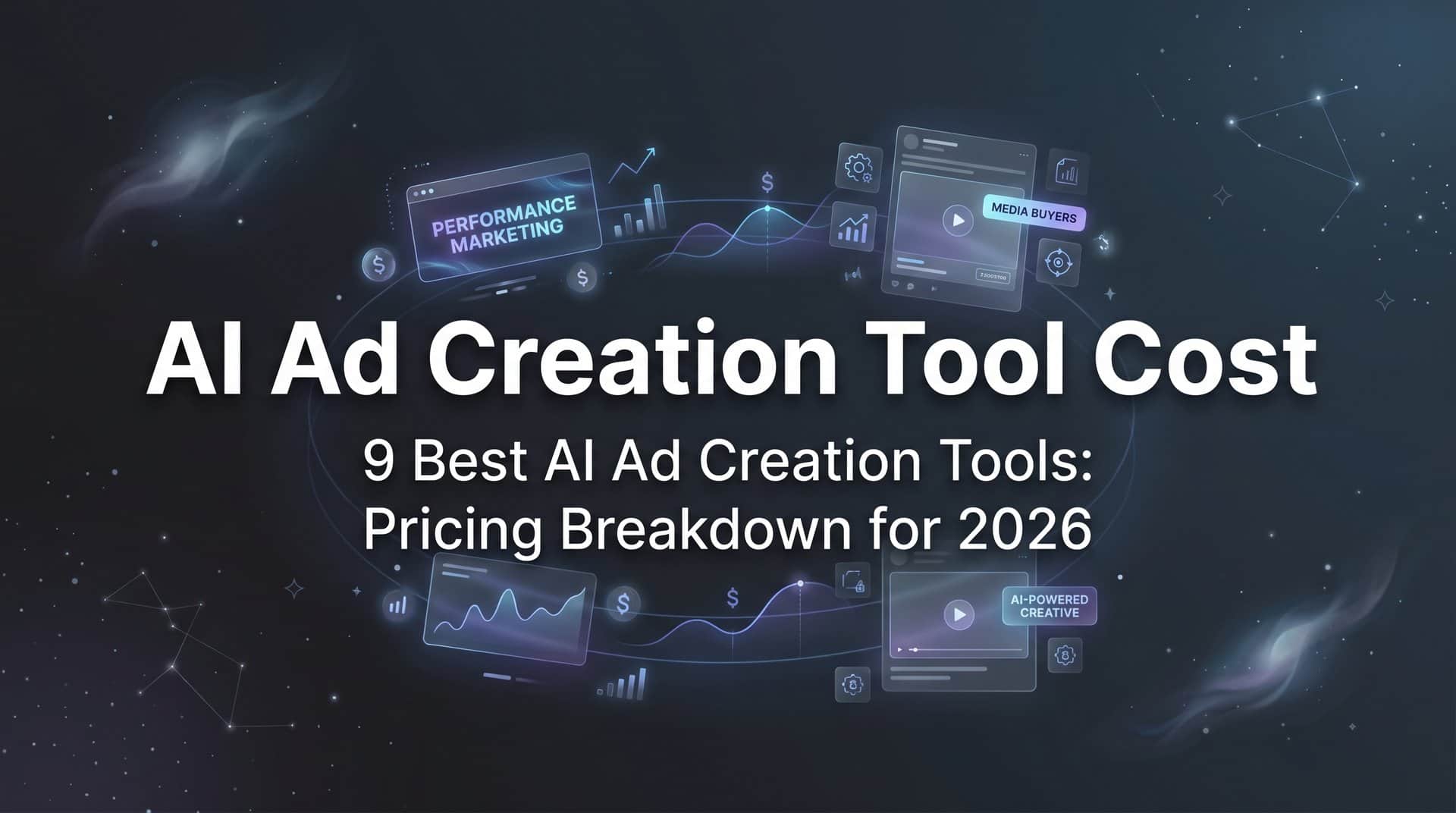 9 Best AI Ad Creation Tools: Pricing Breakdown for 2026