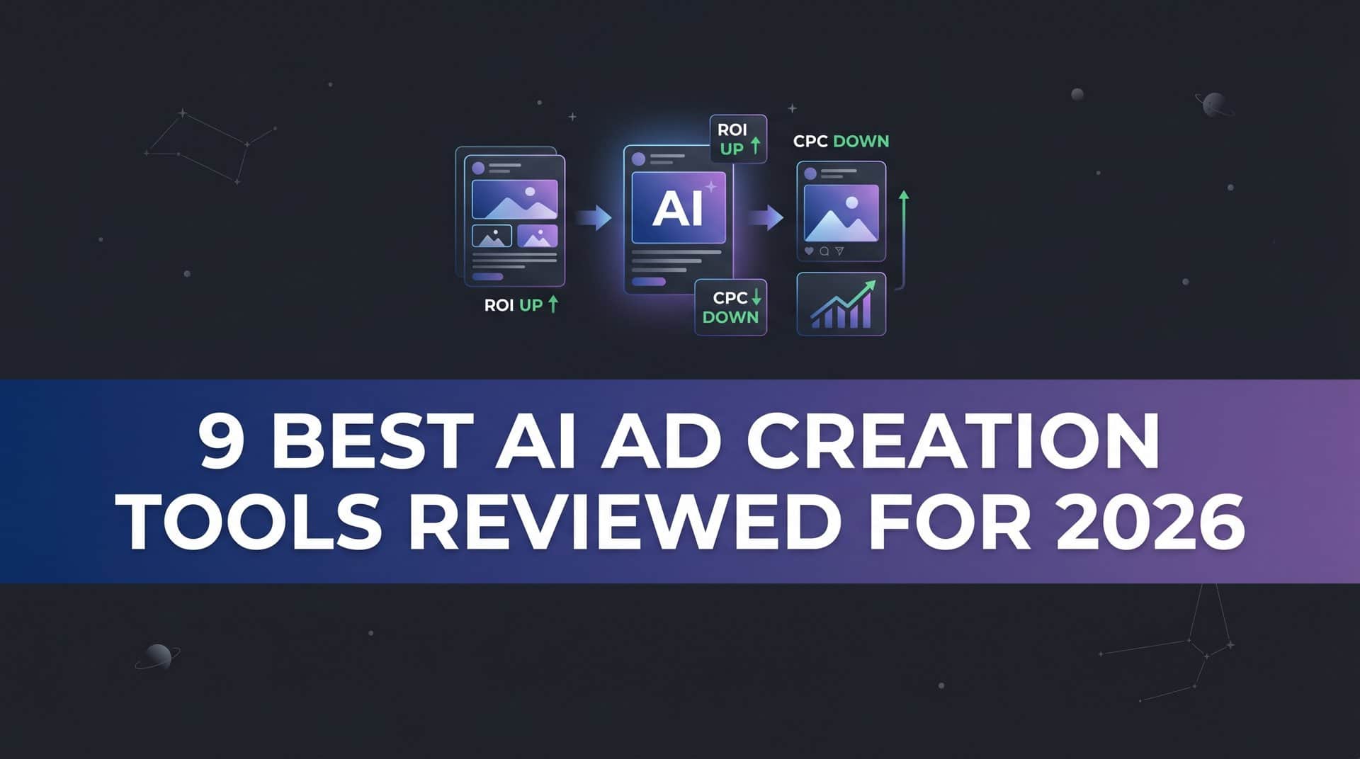 9 Best AI Ad Creation Tools Reviewed for 2026