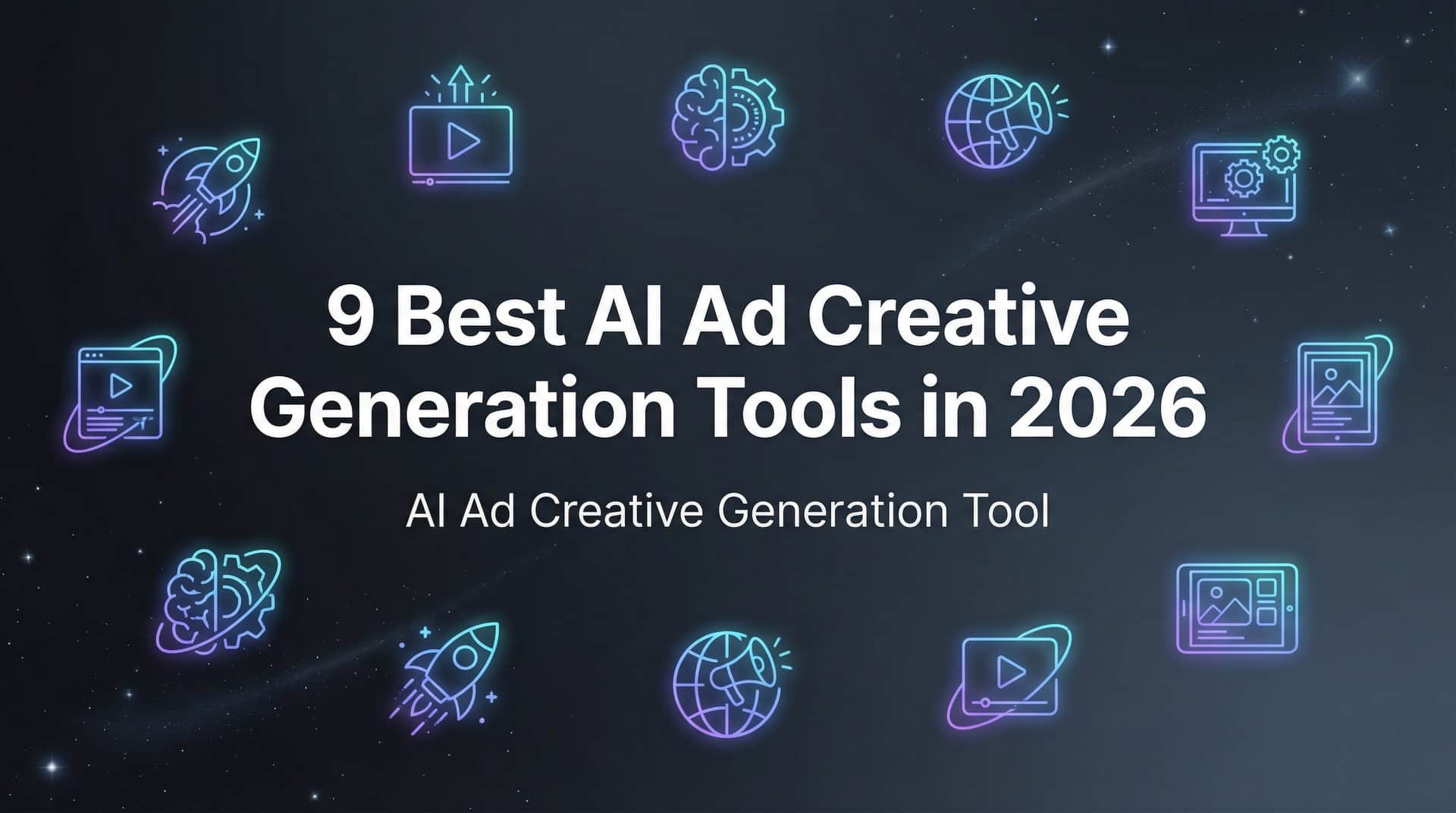 Featured image for 9 Best AI Ad Creative Generation Tools in 2026
