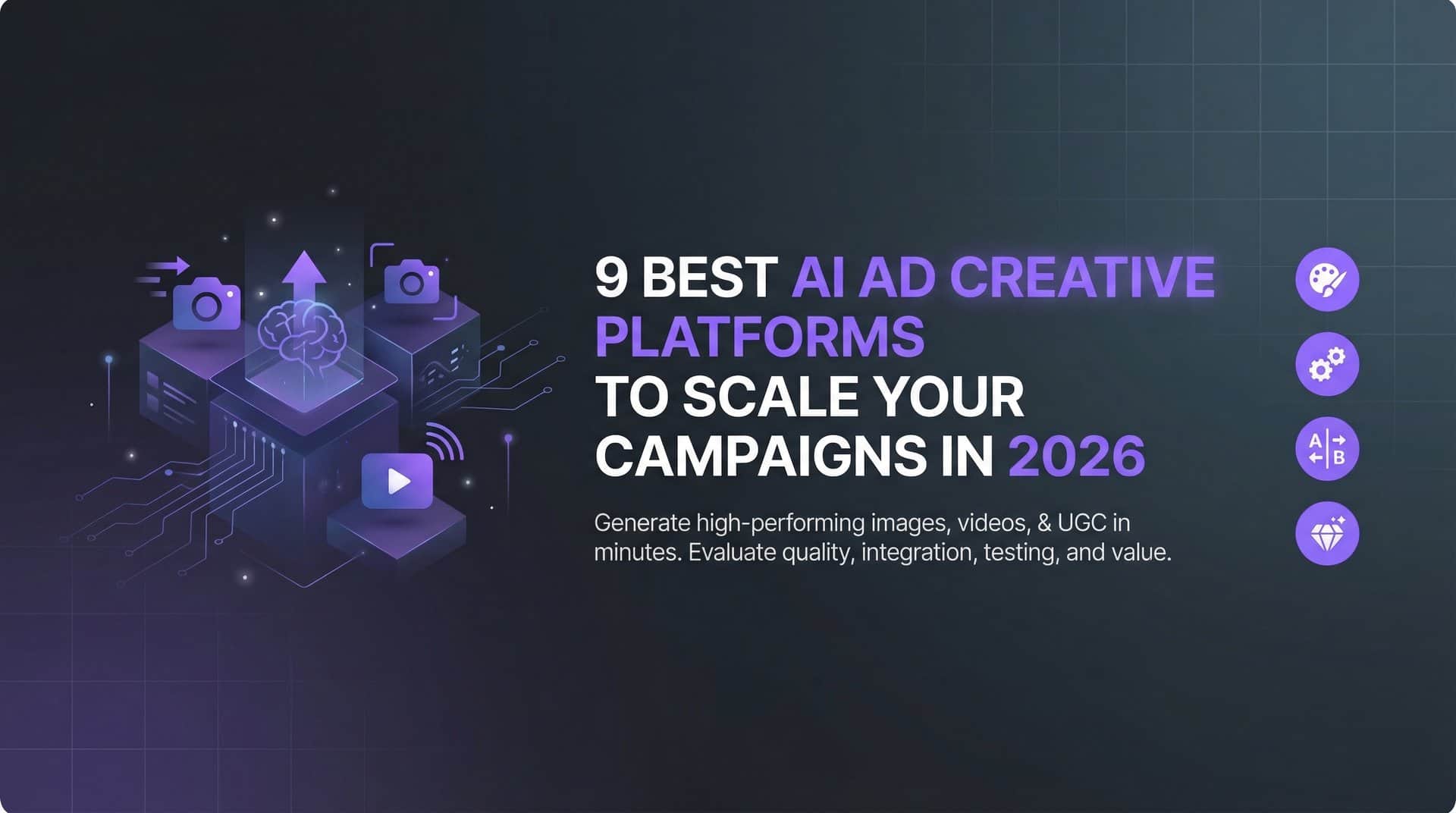 Featured image for 9 Best AI Ad Creative Platforms to Scale Your Campaigns in 2026