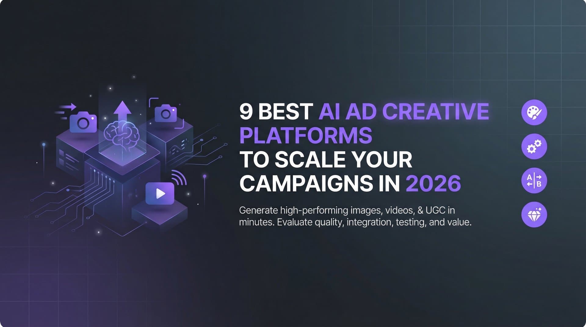 Featured image for 9 Best AI Ad Creative Platforms to Scale Your Campaigns in 2026