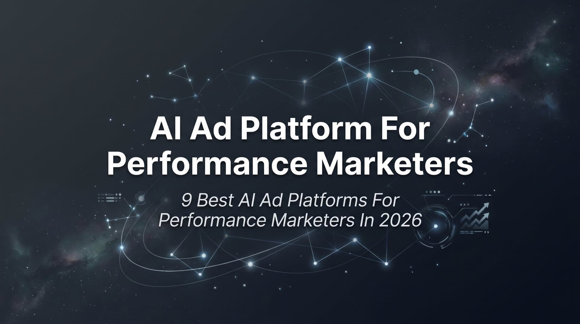 Featured image for 9 Best AI Ad Platforms for Performance Marketers in 2026