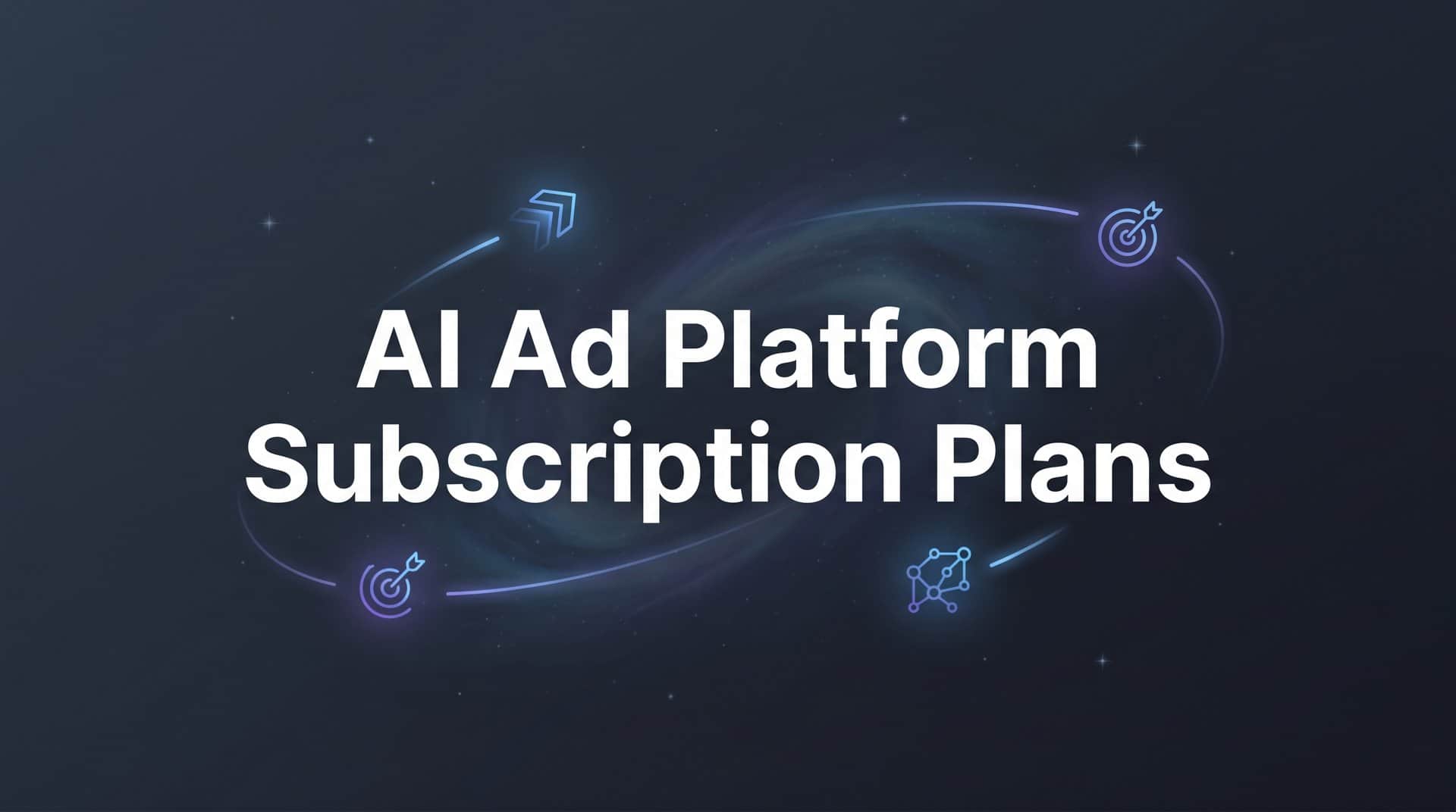 9 Best AI Ad Platforms and Their Subscription Plans in 2026