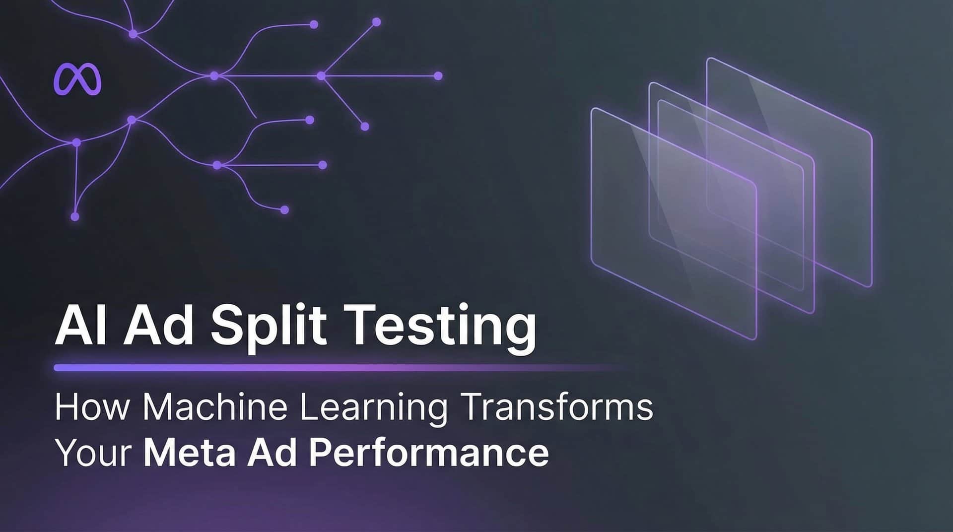 Featured image for AI Ad Split Testing: How Machine Learning Transforms Your Meta Ad Performance