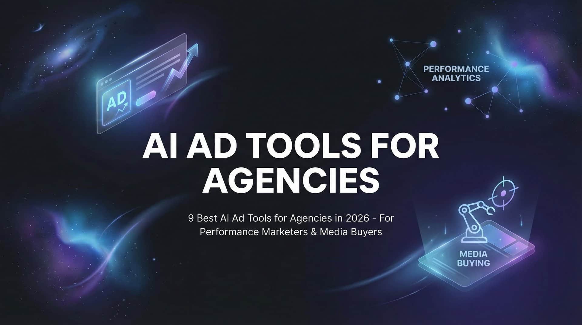 9 Best AI Ad Tools for Agencies in 2026