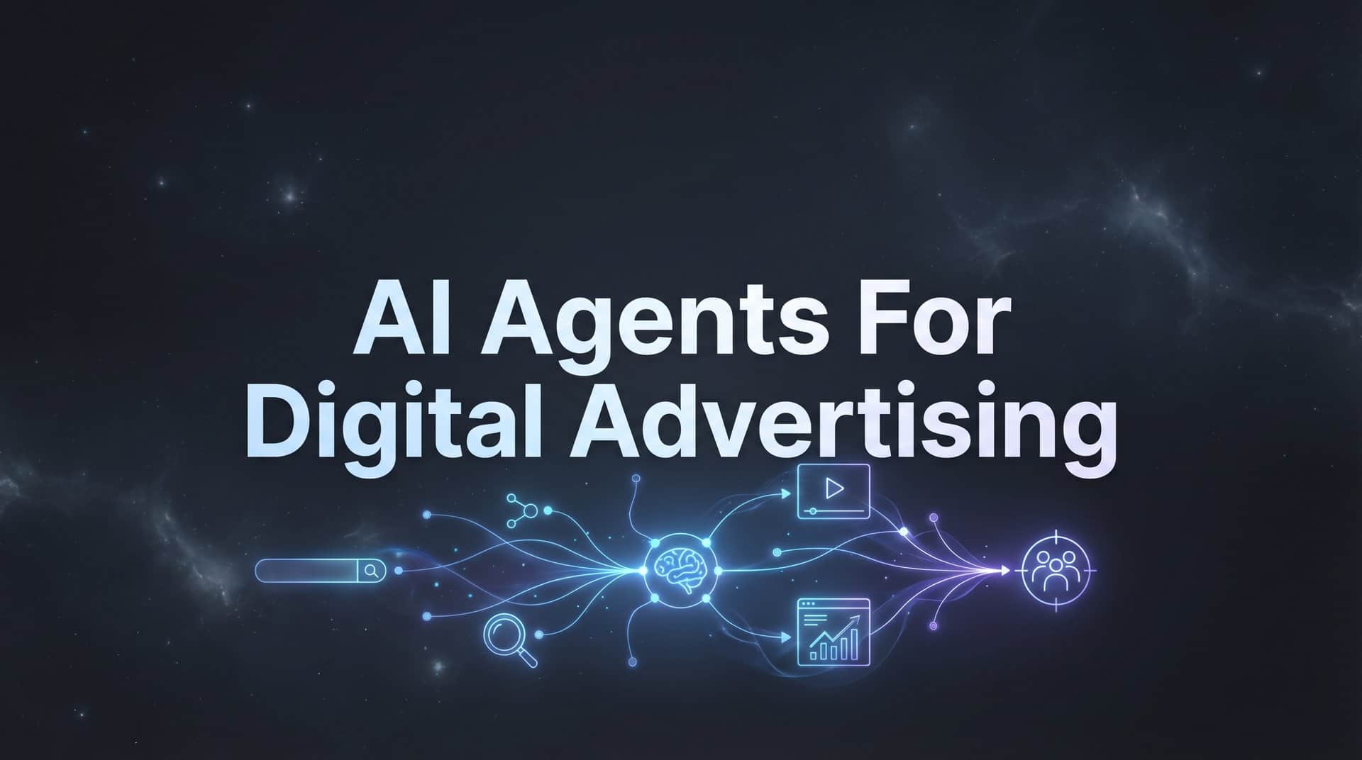 AI Agents for Digital Advertising: How Autonomous Systems Are Transforming Ad Campaigns