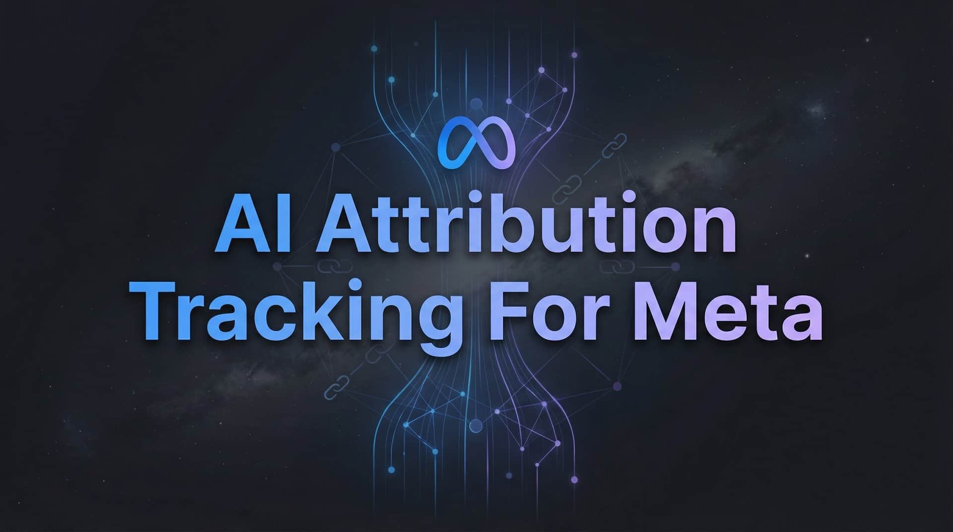 Featured image for How to Set Up AI Attribution Tracking for Meta: A Step-by-Step Guide