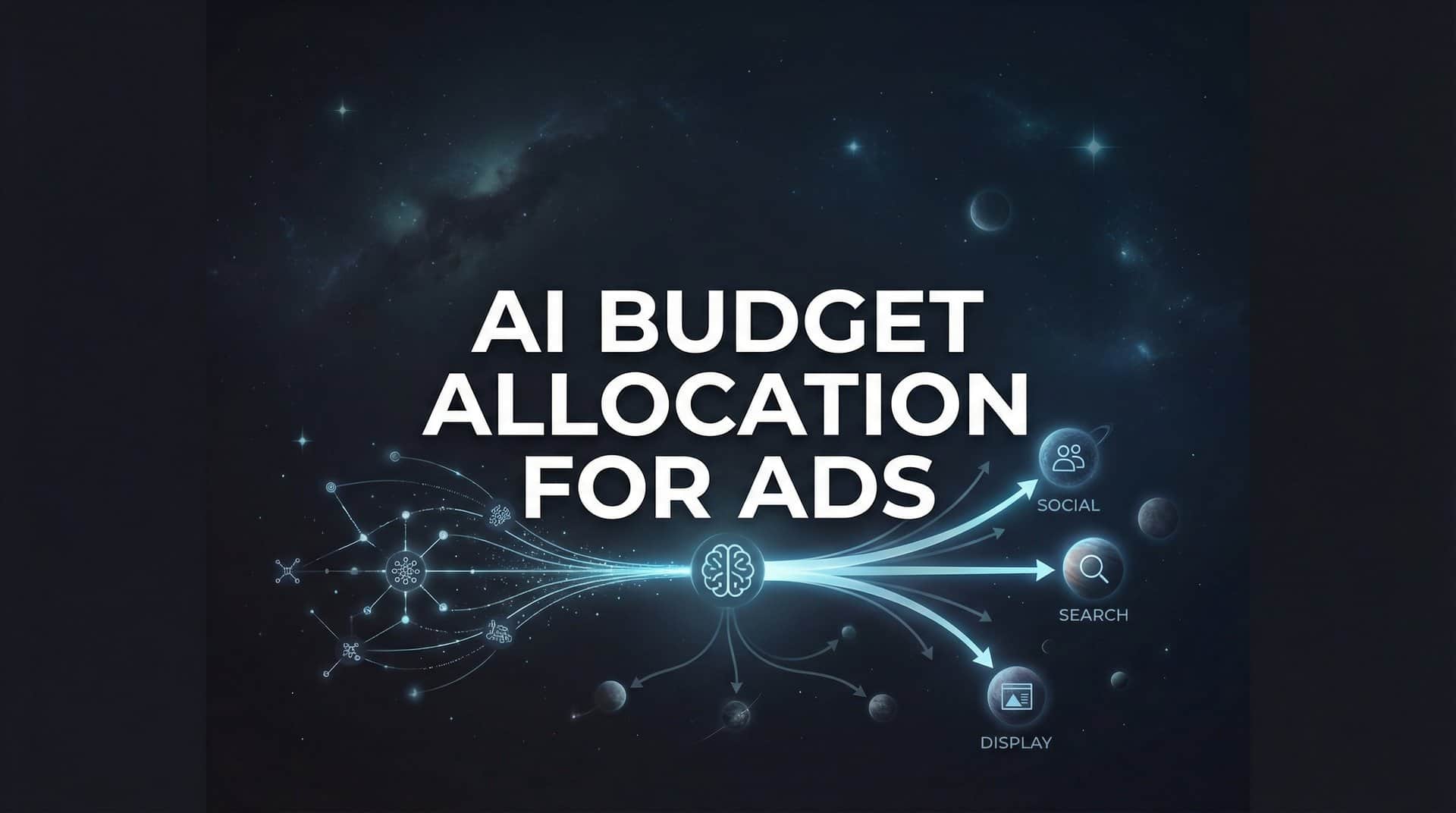 AI Budget Allocation for Ads: How Smart Algorithms Maximize Your Ad Spend