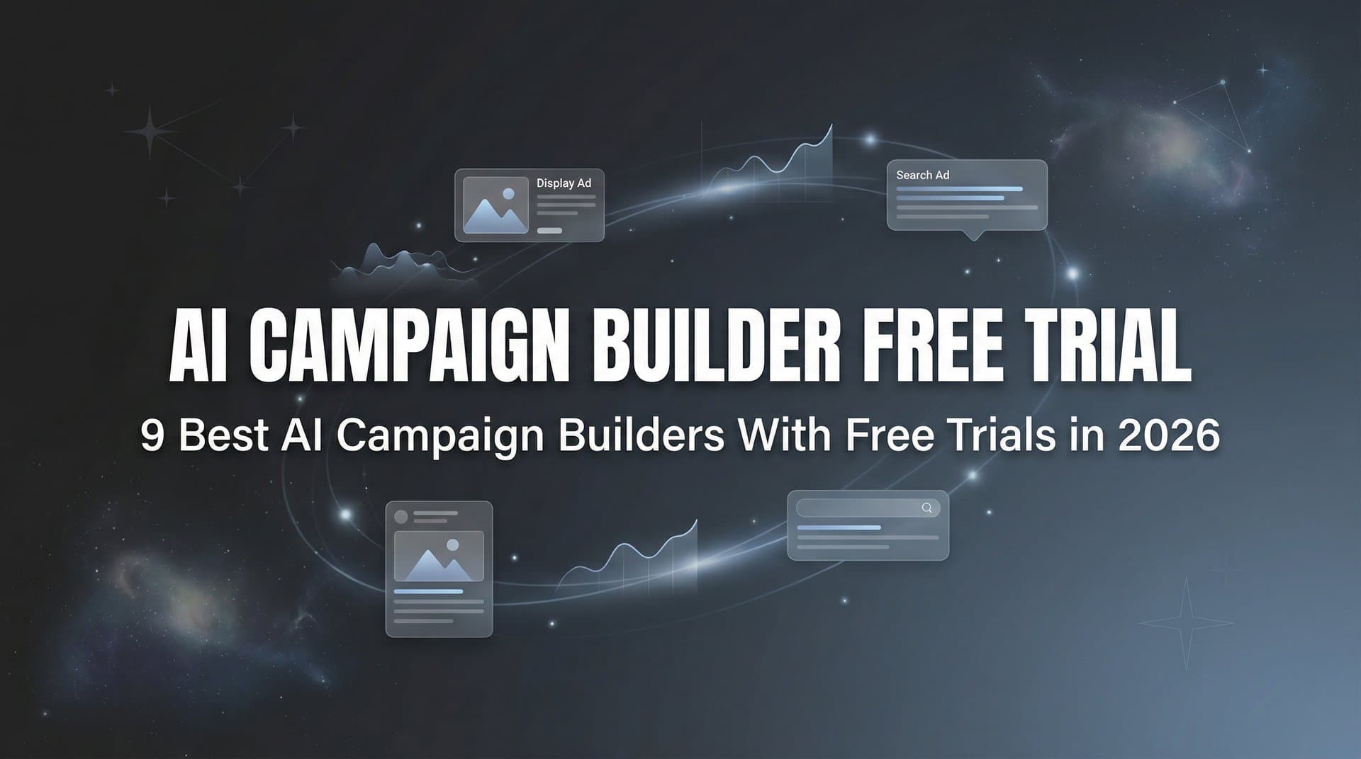 Featured image for 9 Best AI Campaign Builders With Free Trials in 2026