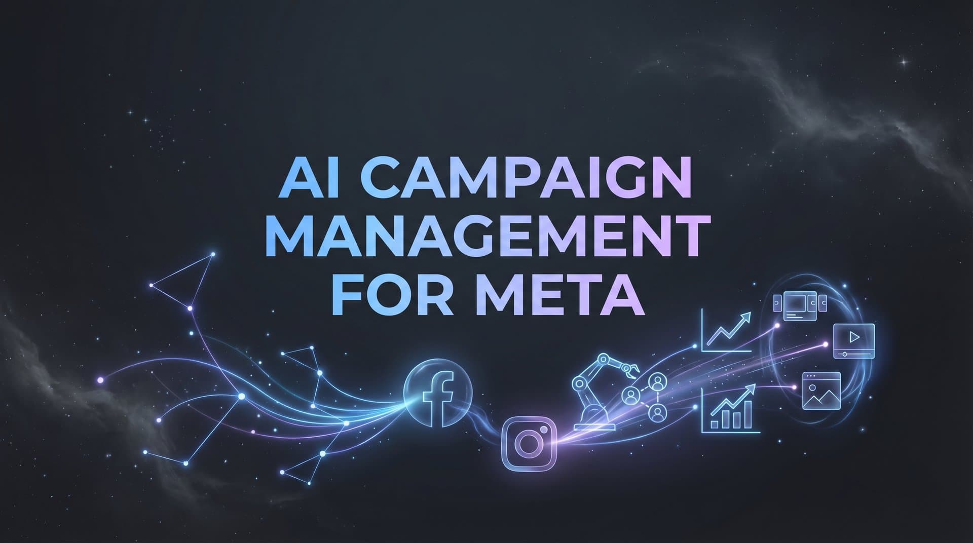 Featured image for AI Campaign Management for Meta: How Automation Is Transforming Facebook and Instagram Advertising