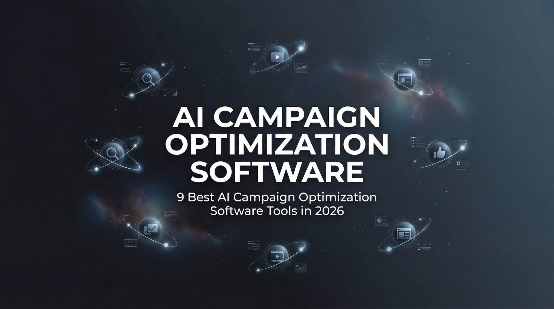 Featured image for 9 Best AI Campaign Optimization Software Tools in 2026
