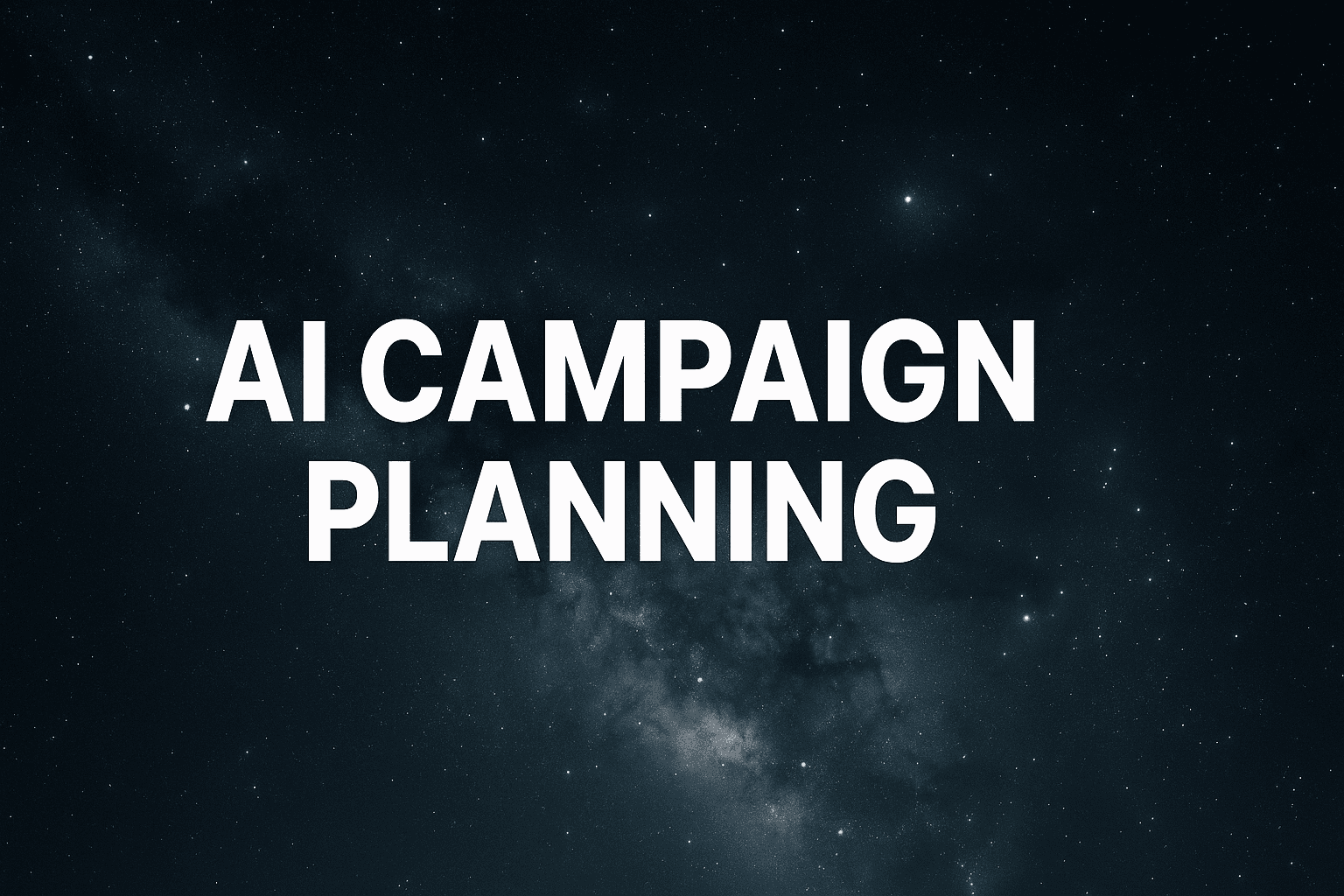 Featured image for AI Campaign Planning Explained: How To Compress Weeks Of Strategy Into Hours