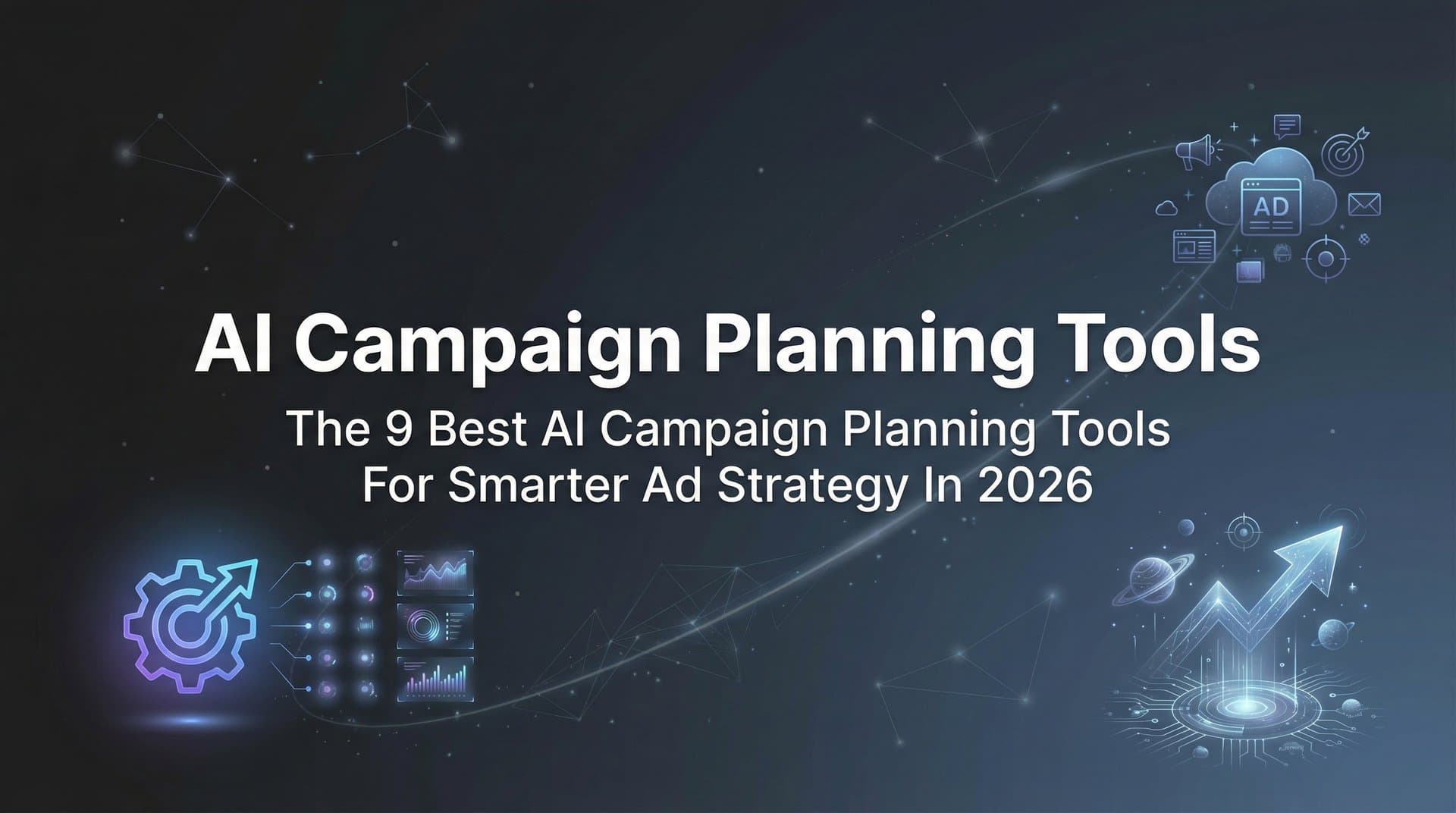 Featured image for 9 Best AI Campaign Planning Tools for Smarter Ad Strategy in 2026