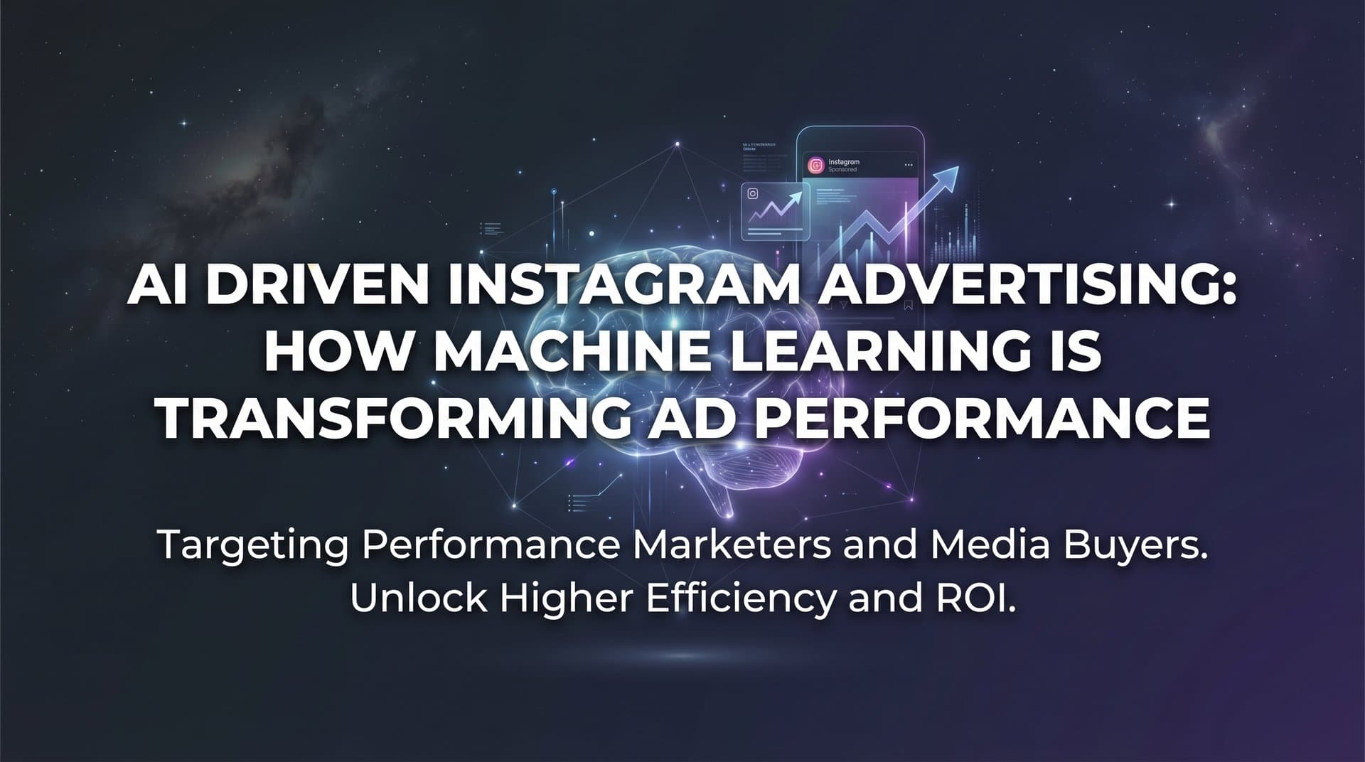 Featured image for AI Driven Instagram Advertising: How Machine Learning Is Transforming Ad Performance