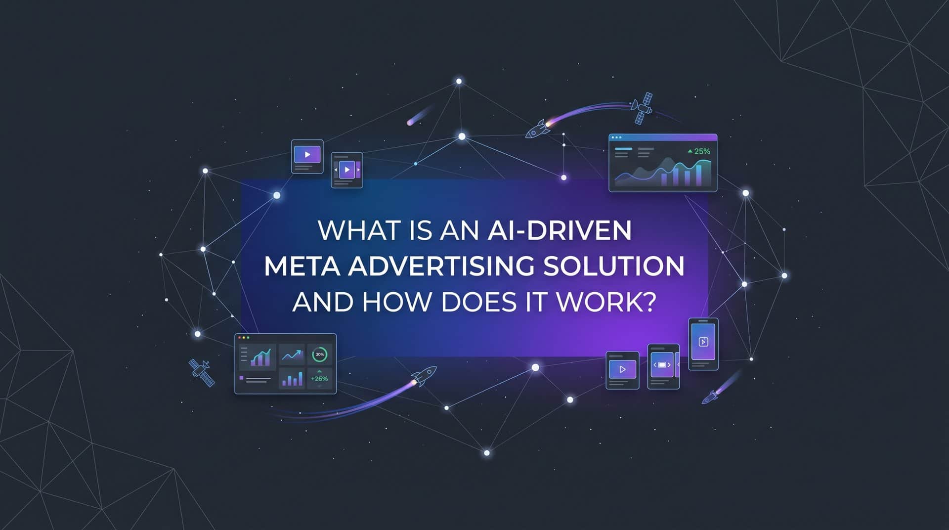 What Is an AI-Driven Meta Advertising Solution and How Does It Work?