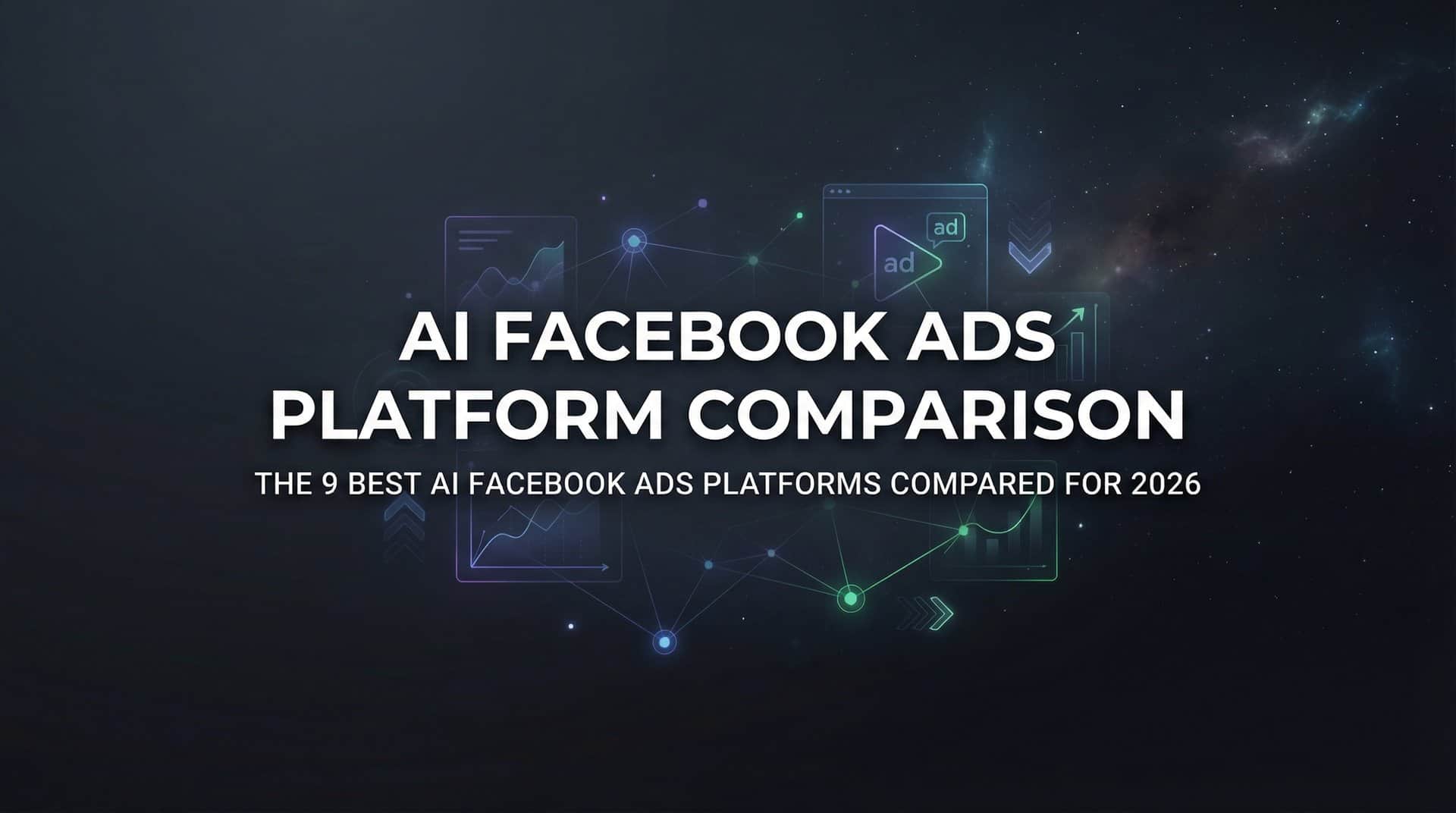 9 Best AI Facebook Ads Platforms Compared for 2026