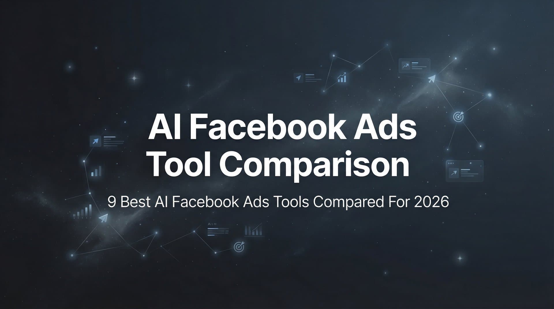 Featured image for 9 Best AI Facebook Ads Tools Compared for 2026