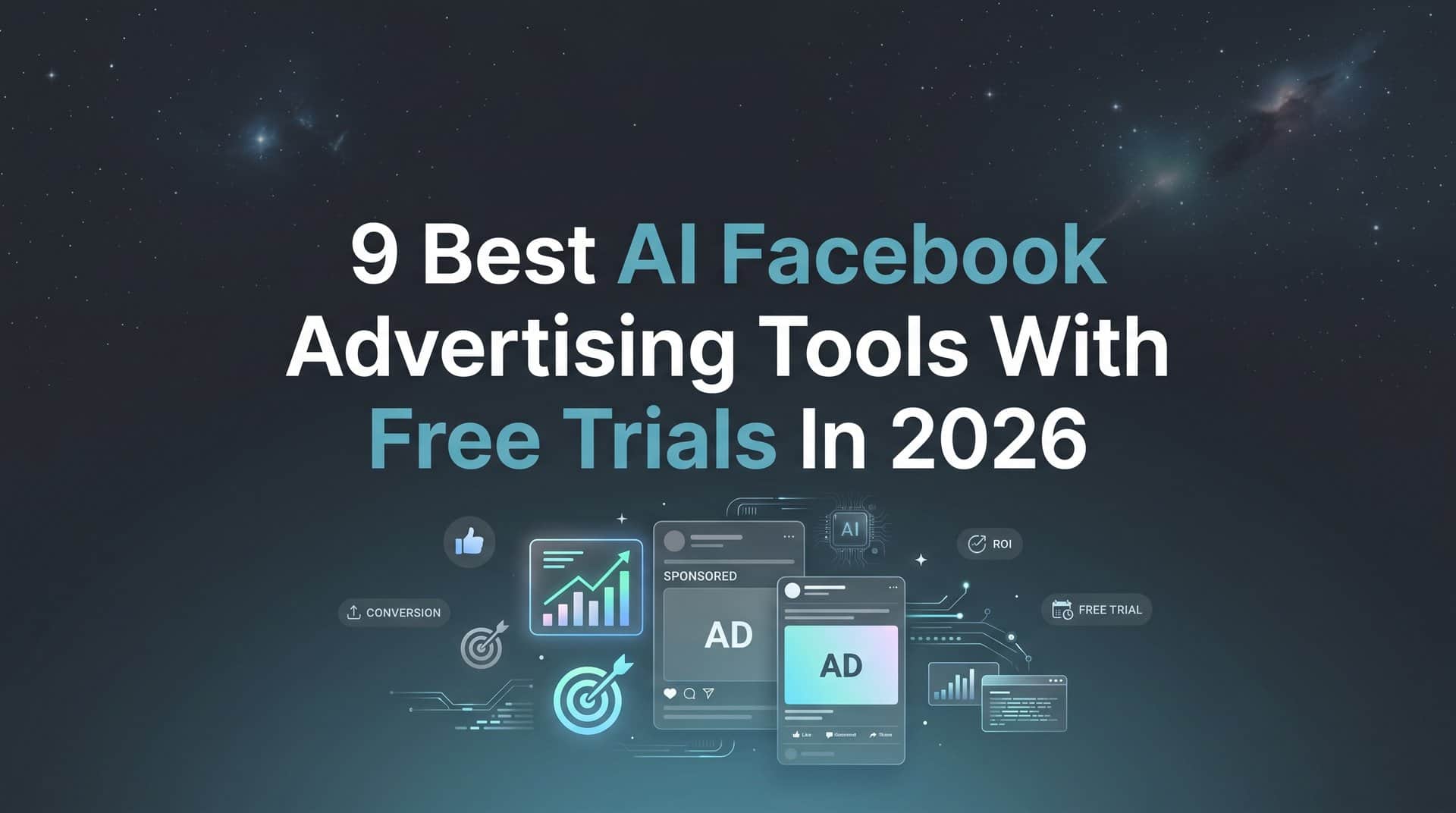 9 Best AI Facebook Advertising Tools with Free Trials in 2026