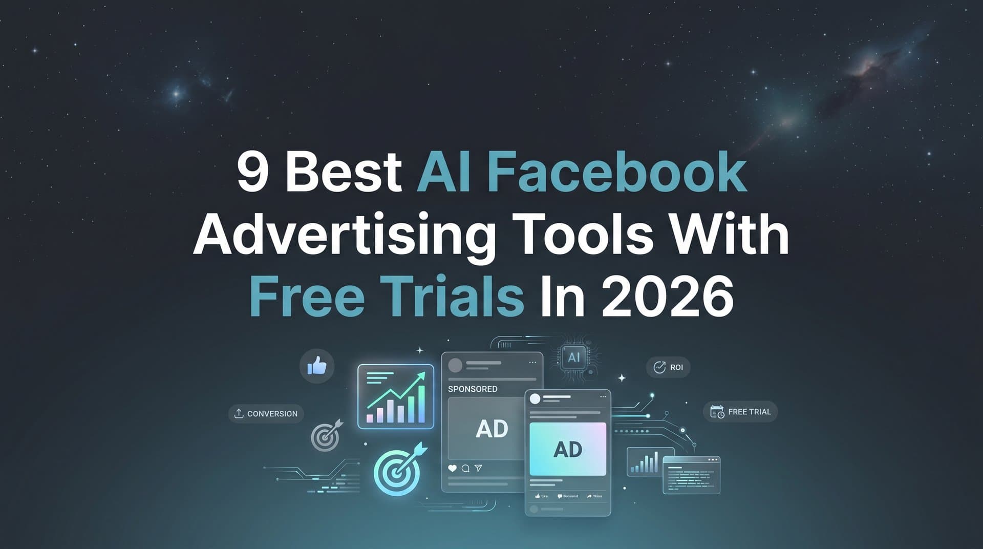 Featured image for 9 Best AI Facebook Advertising Tools with Free Trials in 2026