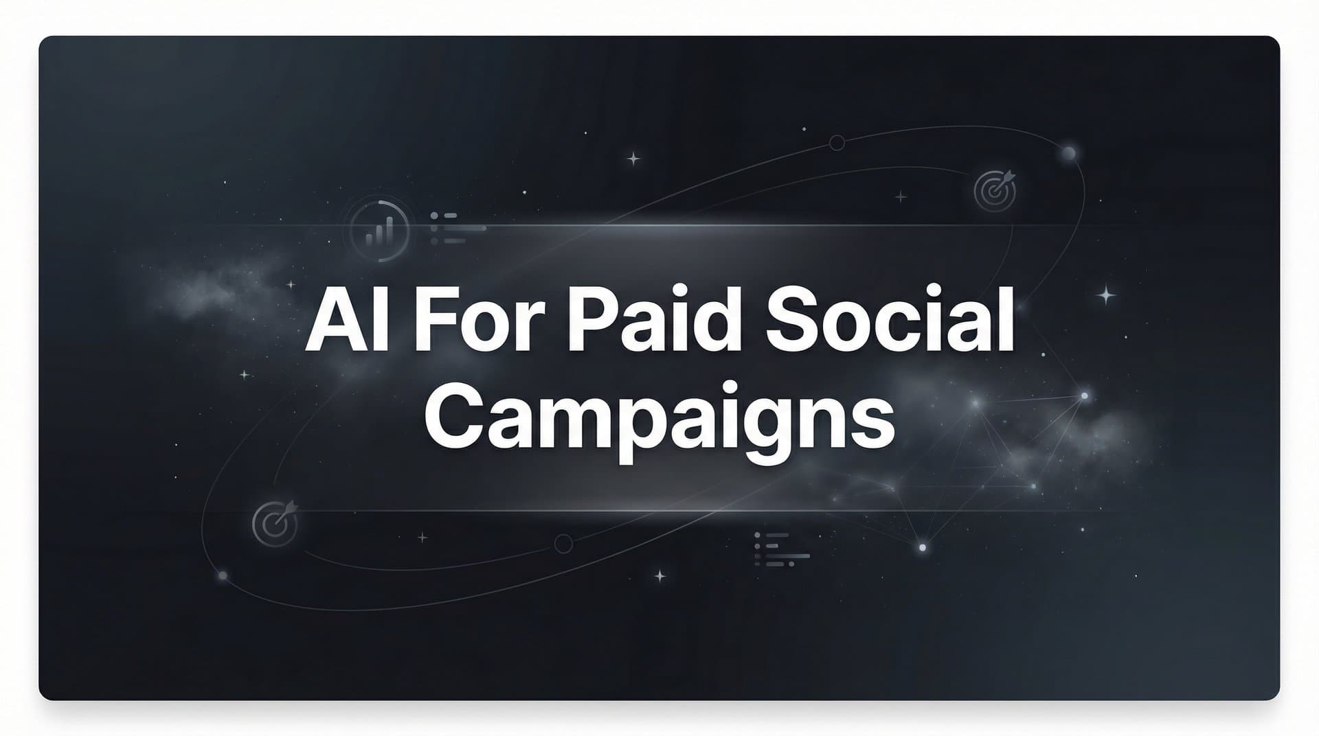 Featured image for 7 Proven Strategies for Using AI in Paid Social Campaigns