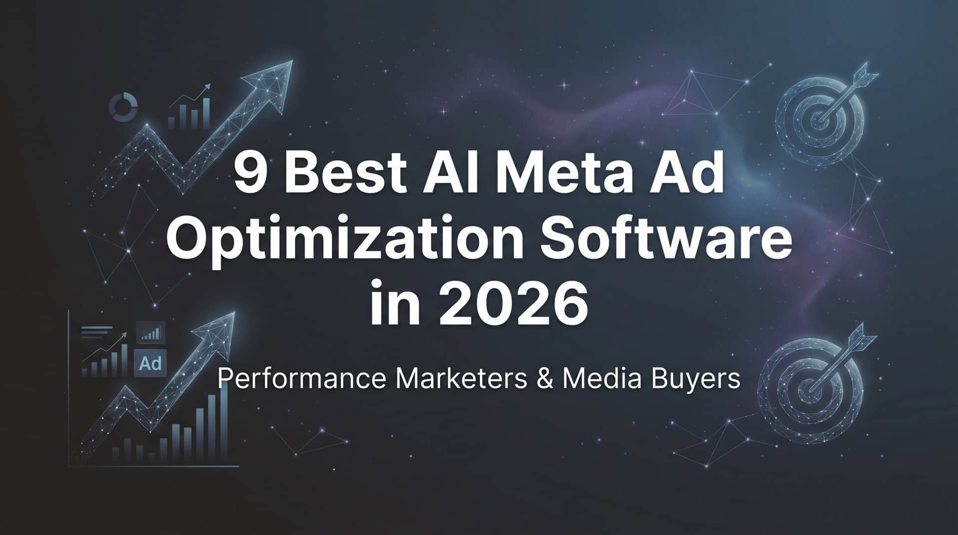 Featured image for 9 Best AI Meta Ad Optimization Software in 2026