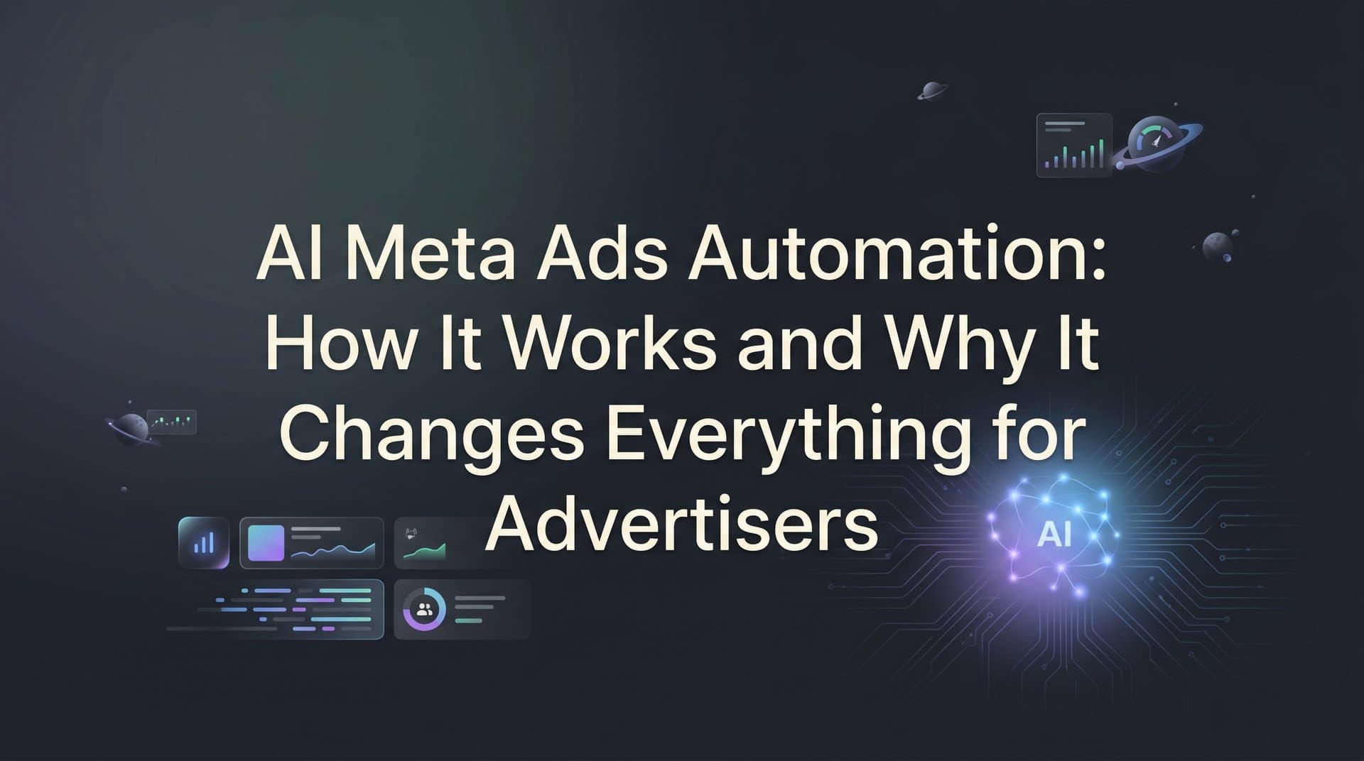 Featured image for AI Meta Ads Automation: How It Works and Why It Changes Everything for Advertisers