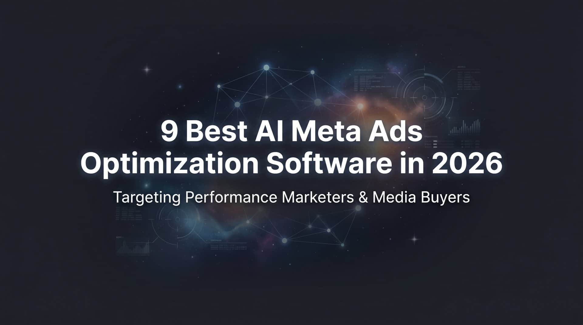 Featured image for 9 Best AI Meta Ads Optimization Software in 2026