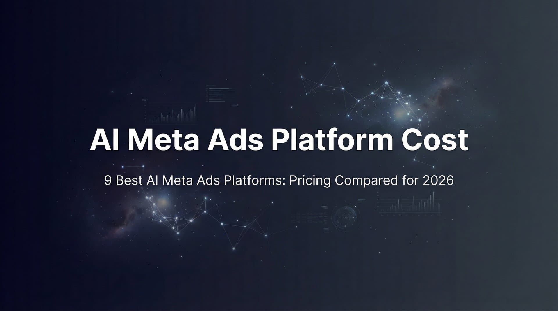 Featured image for 9 Best AI Meta Ads Platforms: Pricing Compared for 2026
