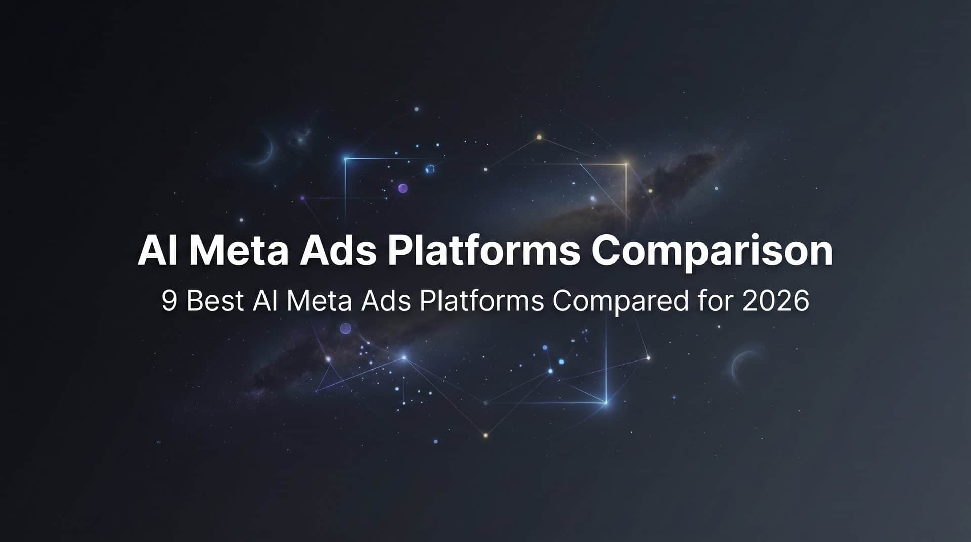 9 Best AI Meta Ads Platforms Compared for 2026