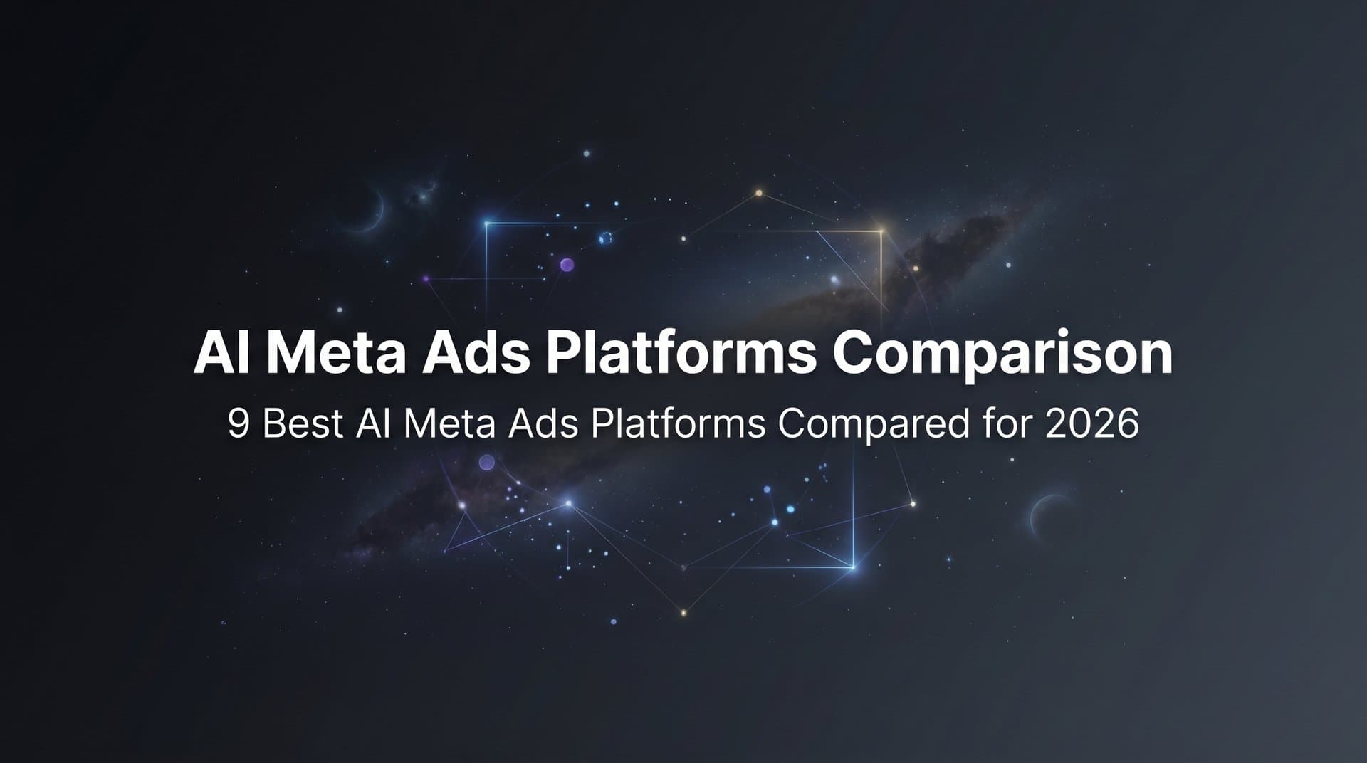 Featured image for 9 Best AI Meta Ads Platforms Compared for 2026