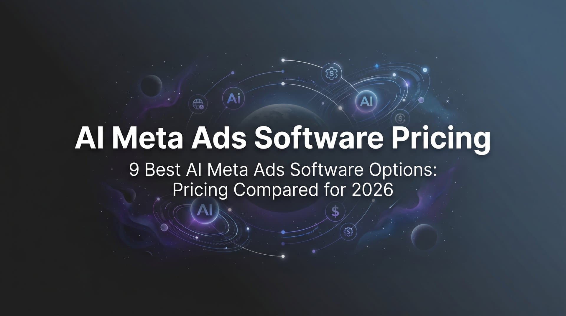 Featured image for 9 Best AI Meta Ads Software Options: Pricing Compared for 2026