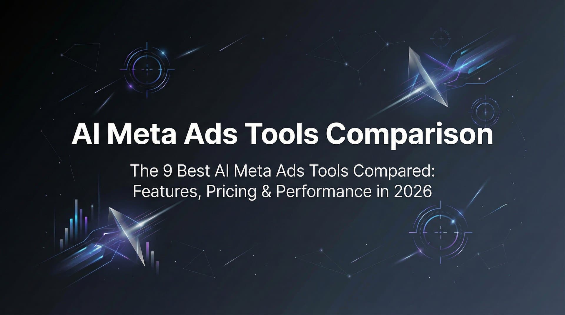 Featured image for: 9 Best AI Meta Ads Tools Compared: Features, Pricing & Performance in 2026