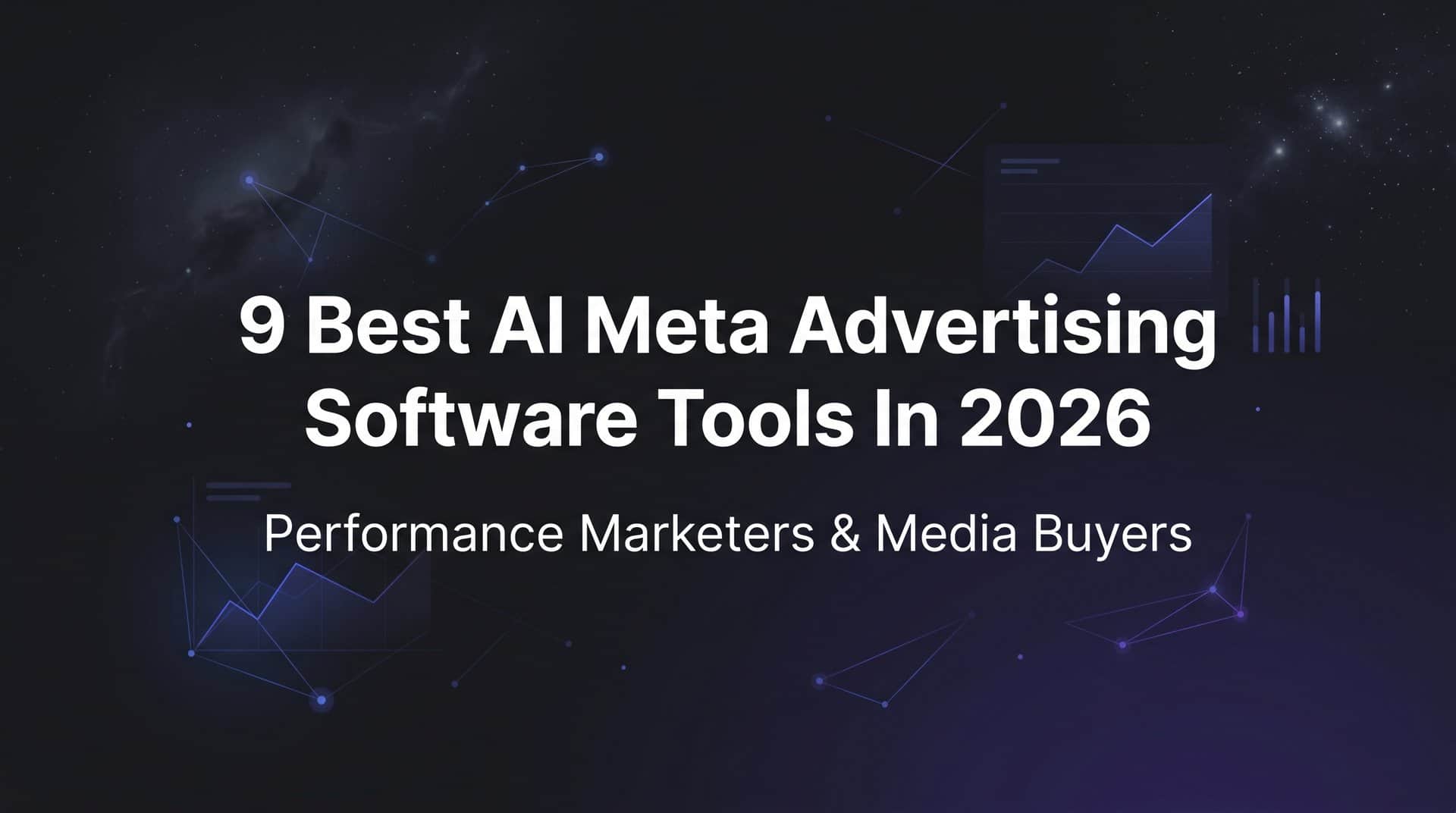 9 Best AI Meta Advertising Software Tools in 2026