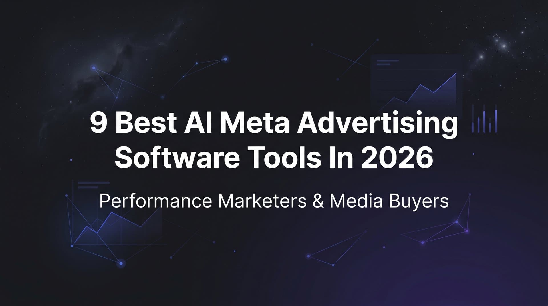 Featured image for 9 Best AI Meta Advertising Software Tools in 2026