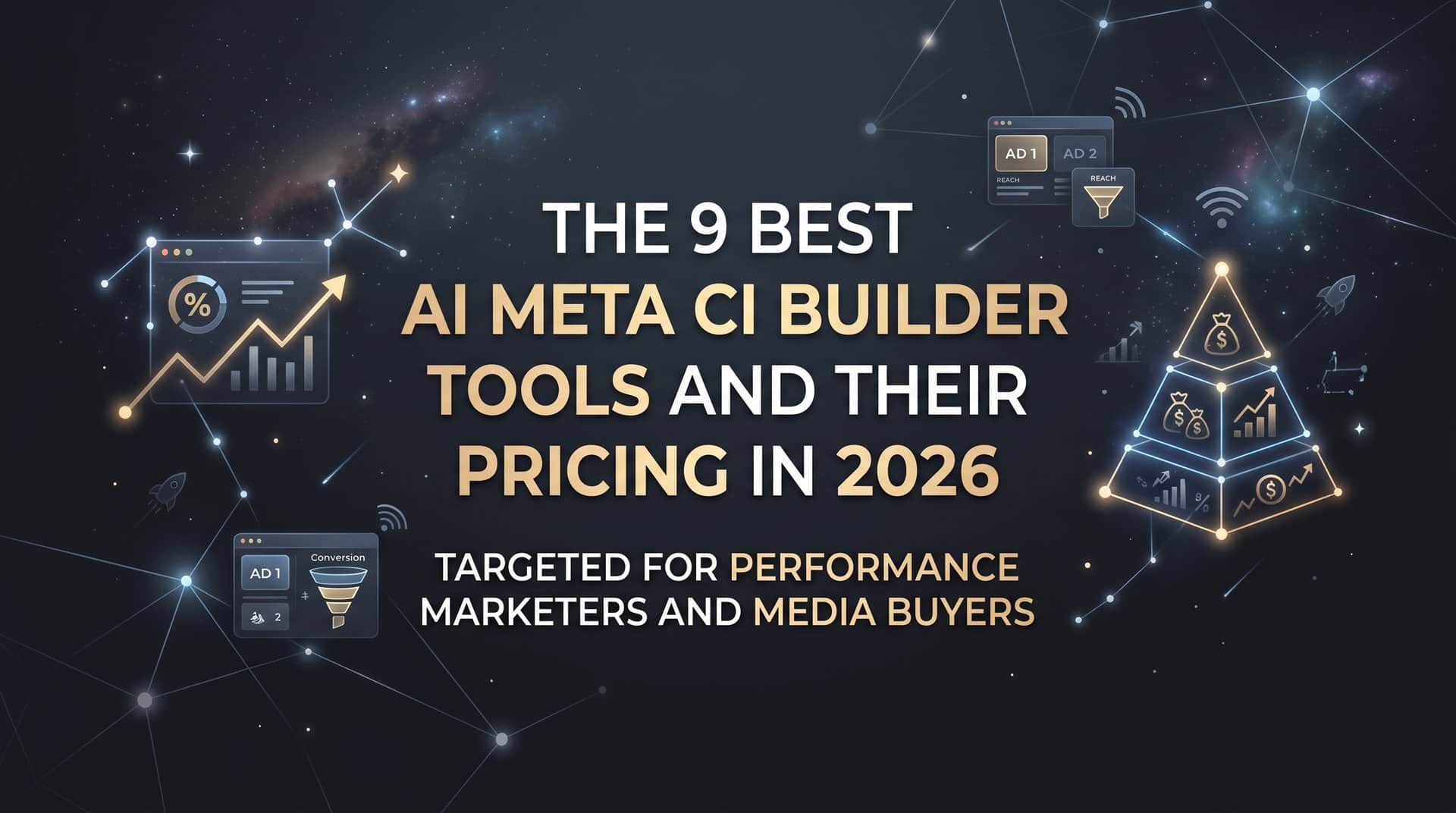 9 Best AI Meta Campaign Builder Tools and Their Pricing in 2026