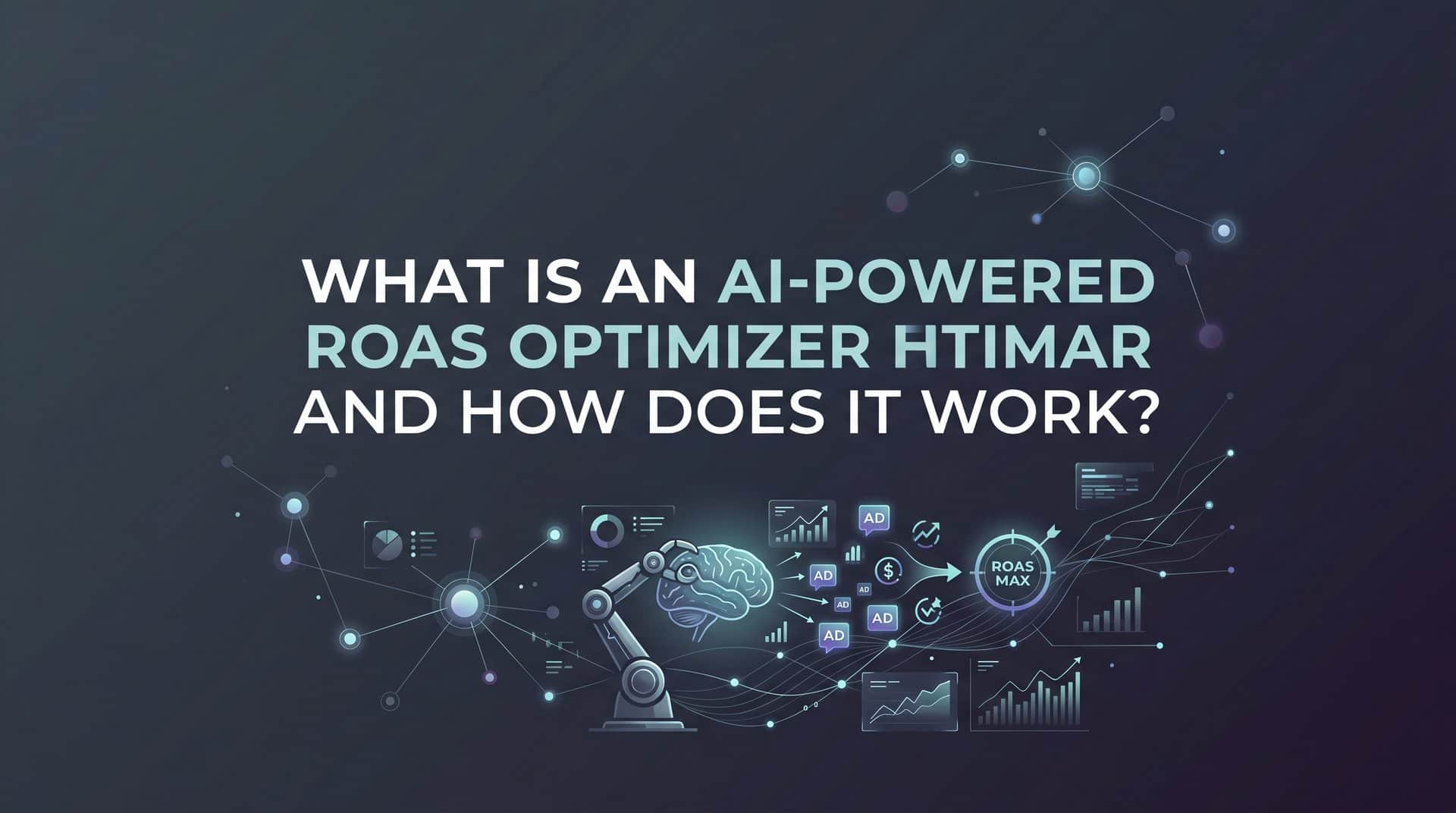 What Is an AI-Powered ROAS Optimizer and How Does It Work?