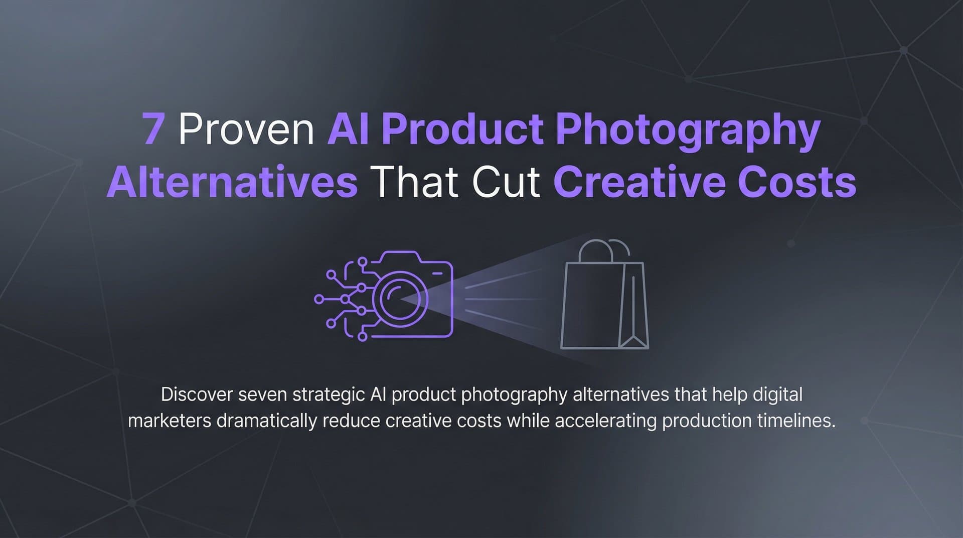 Featured image for 7 Proven AI Product Photography Alternatives That Cut Creative Costs