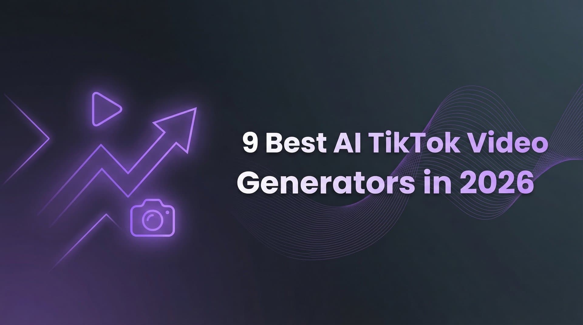 Featured image for 9 Best AI TikTok Video Ad Generators in 2026