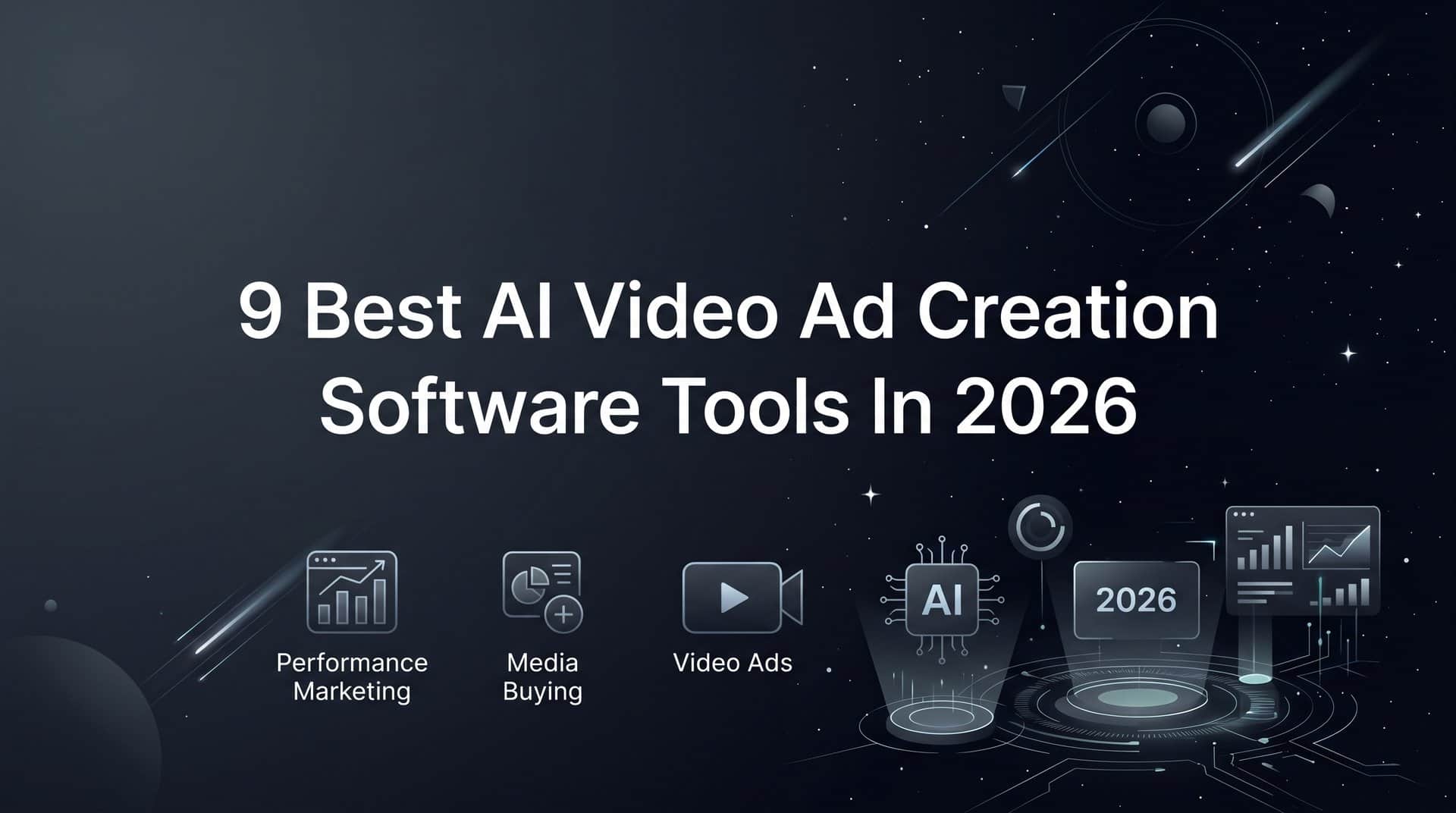 9 Best AI Video Ad Creation Software Tools in 2026