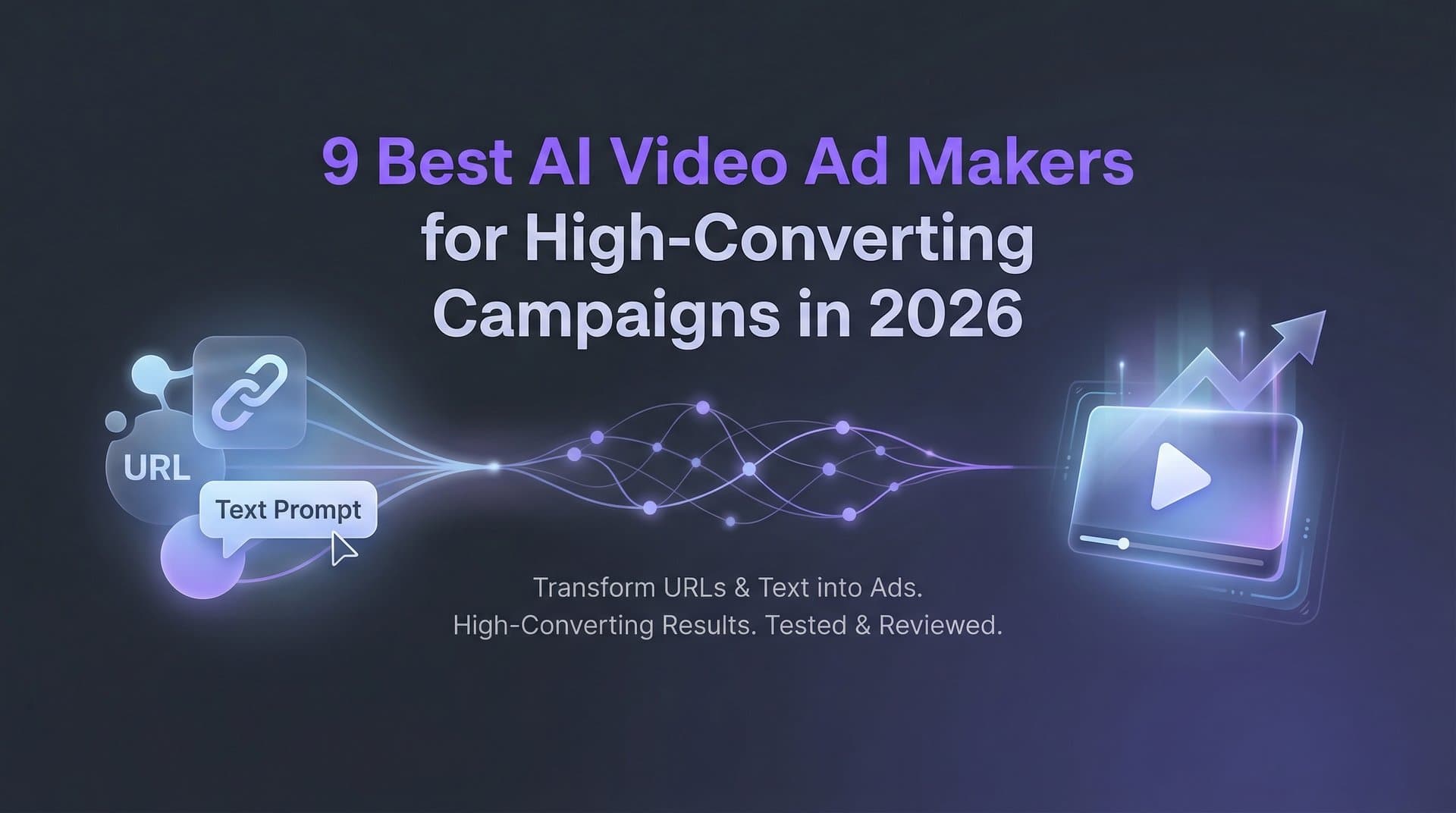 Featured image for 9 Best AI Video Ad Makers for High-Converting Campaigns in 2026