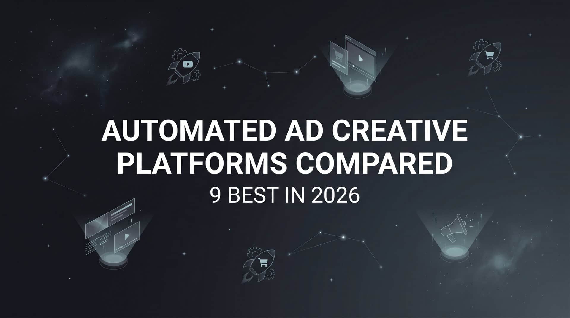 Featured image for 9 Best Automated Ad Creative Platforms Compared in 2026