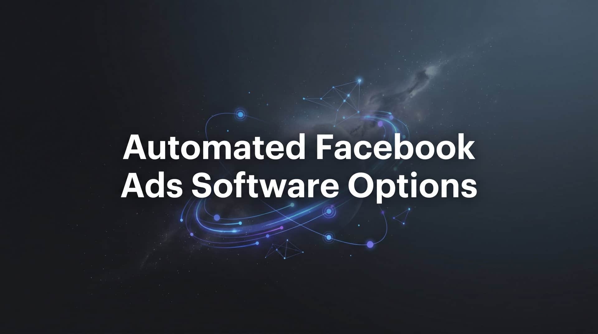 Featured image for 9 Best Automated Facebook Ads Software Options in 2026