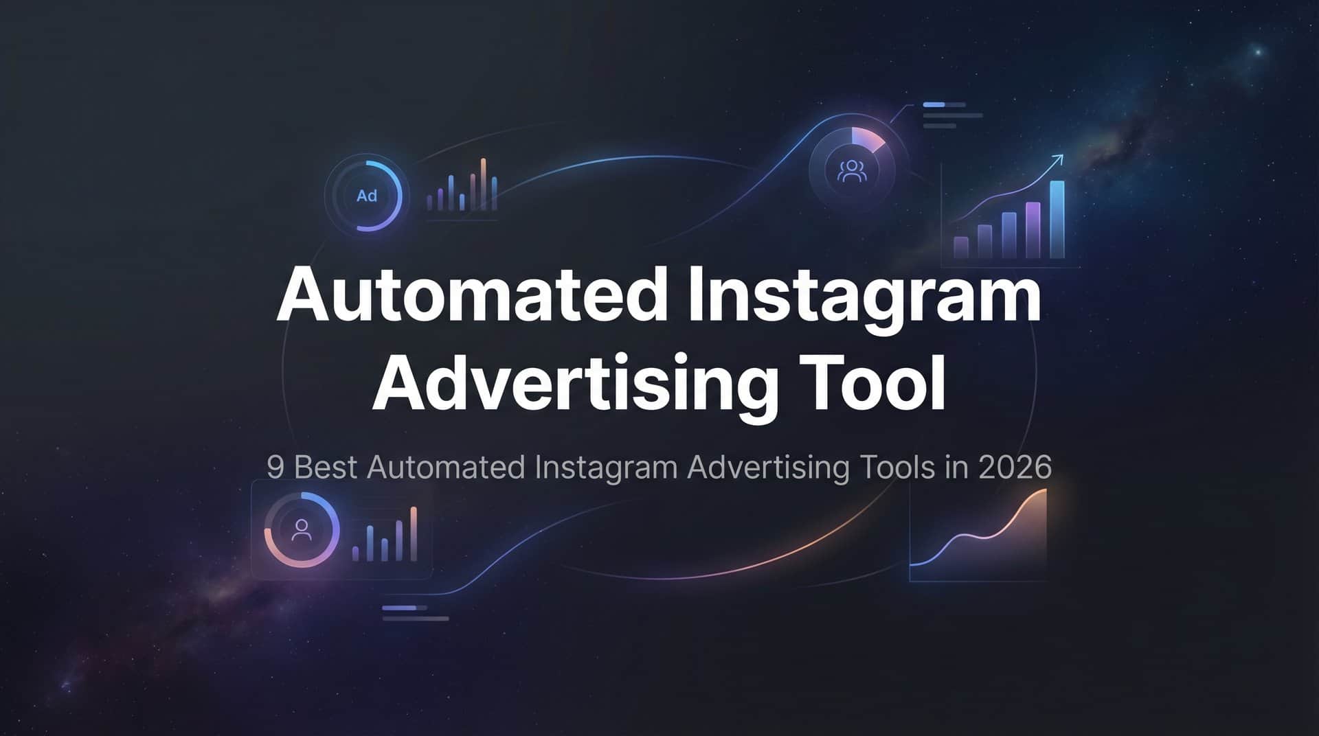Featured image for 9 Best Automated Instagram Advertising Tools in 2026