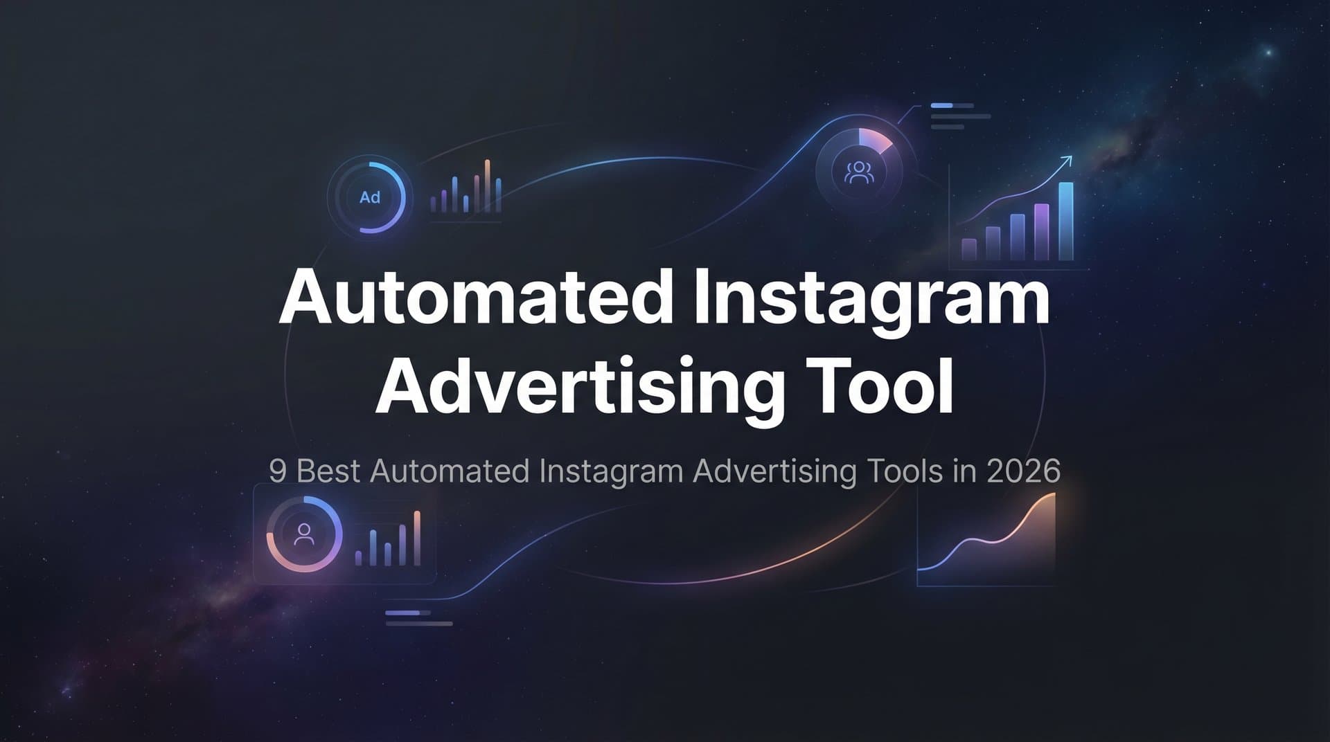 Featured image for 9 Best Automated Instagram Advertising Tools in 2026